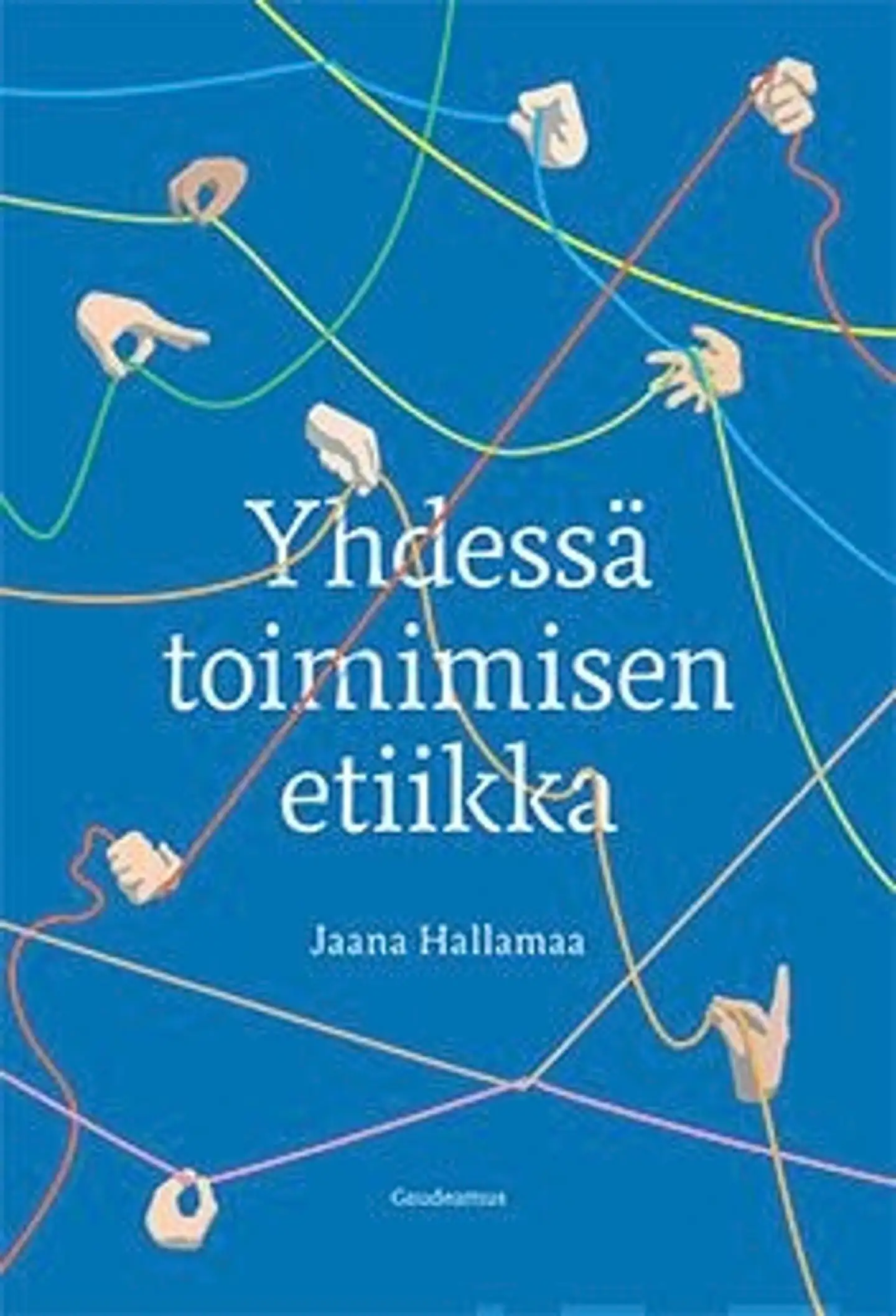 Hallamaa, Yhdessä toimimisen etiikka