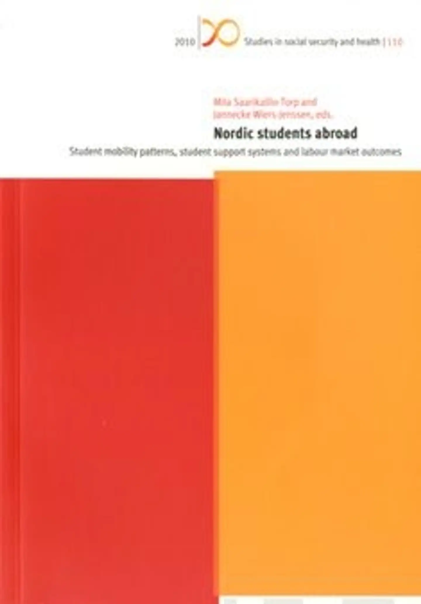 Nordic students abroad - Student mobility patterns, student support systems and labour market outcomes