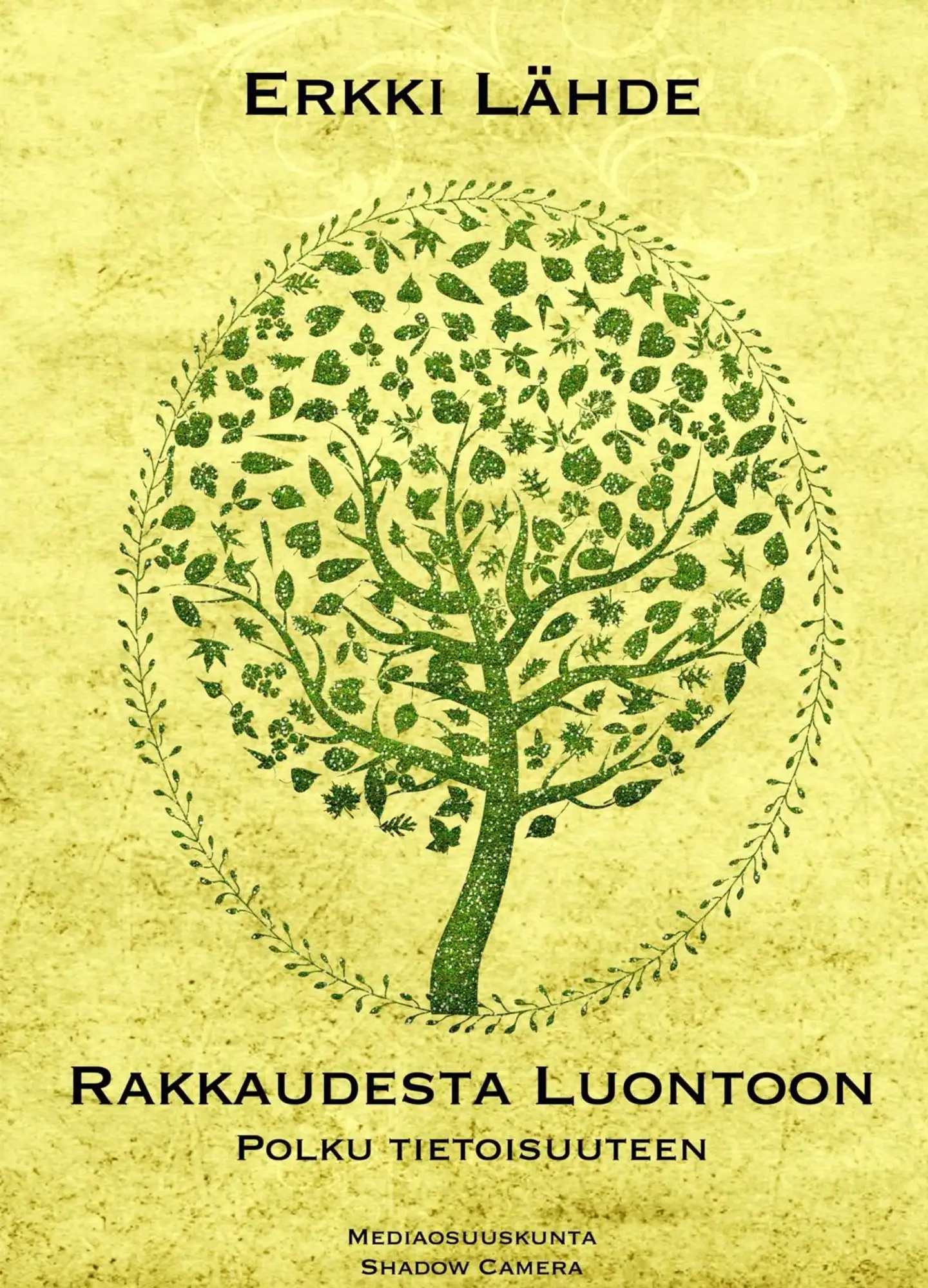 Lähde, Rakkaudesta luontoon - Polku tietoisuuteen