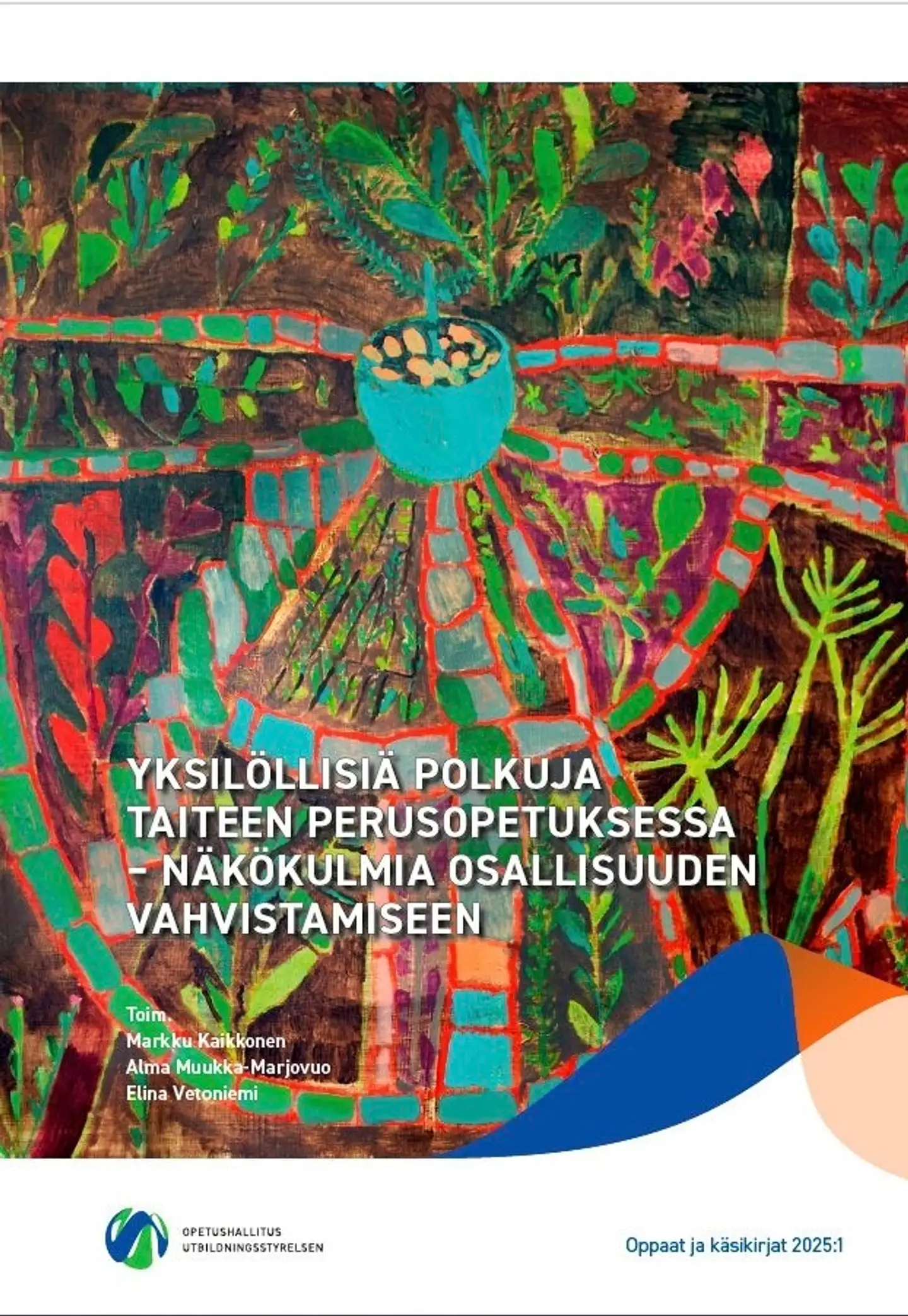 Yksilöllisiä polkuja taiteen perusopetuksessa – näkökulmia osallisuuden vahvistamiseen