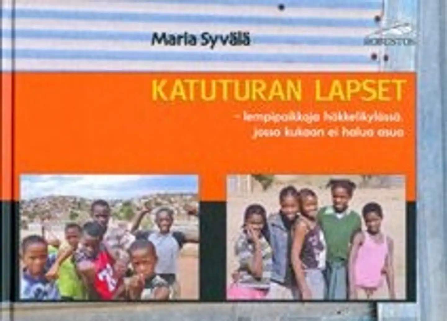 Syvälä, Katuturan lapset