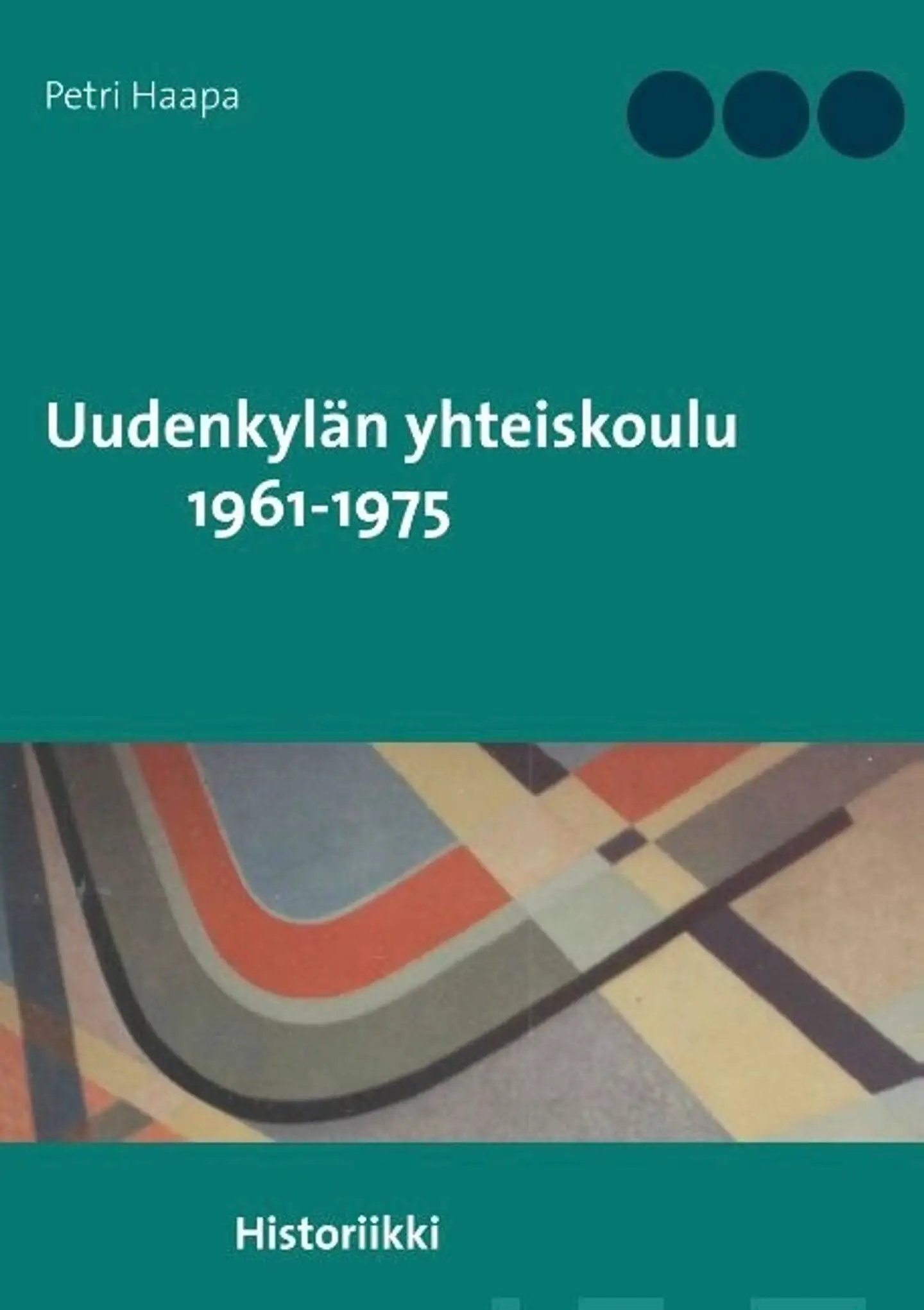 Haapa, Uudenkylän yhteiskoulu 1961-1975 - Historiikki