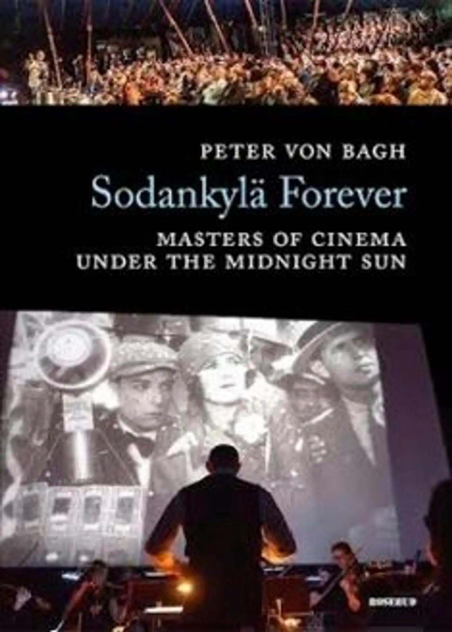 Bagh, Sodankylä Forever - Masters of Cinema Under the Midnight Sun