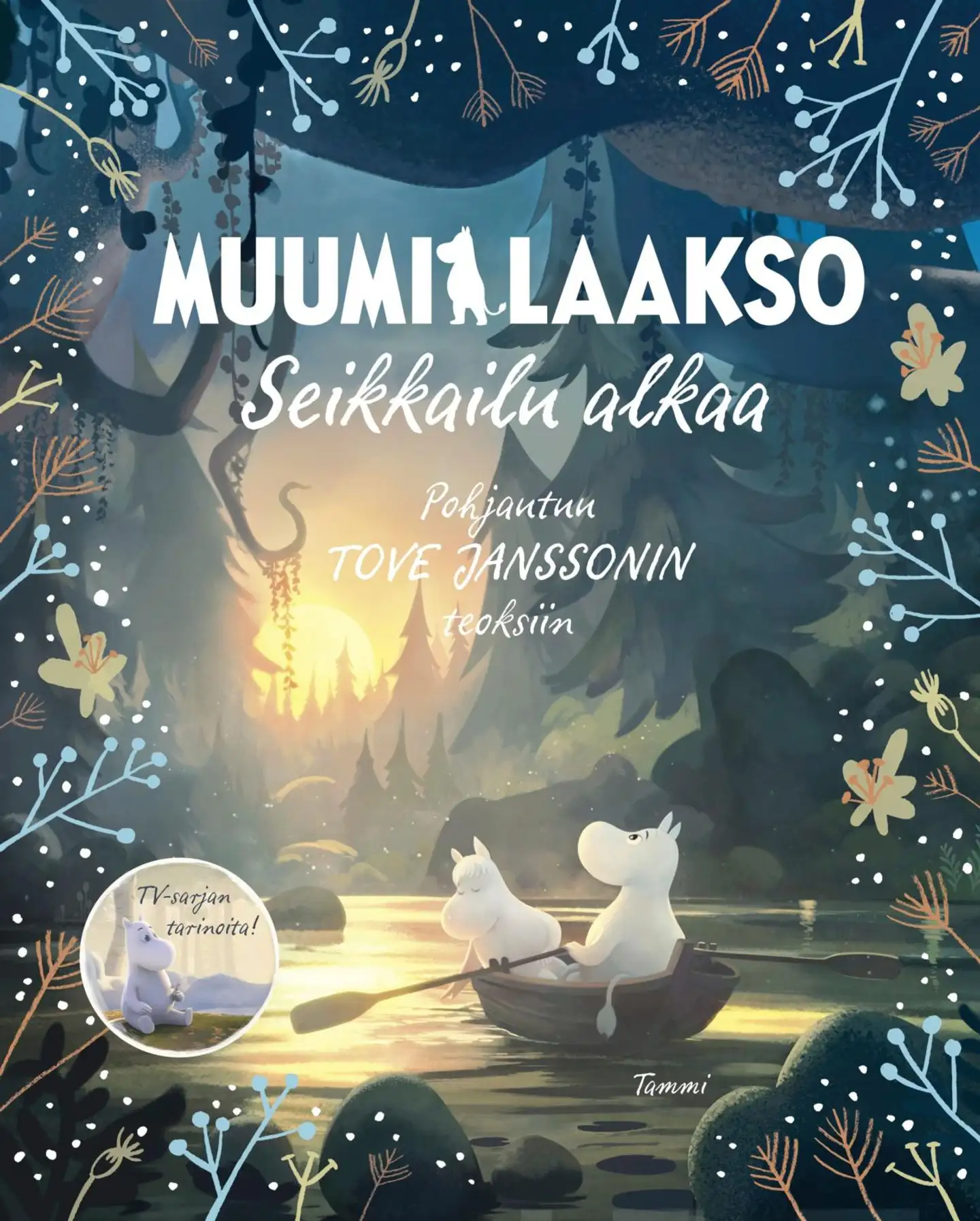 Jansson, Muumilaakso. Seikkailu alkaa