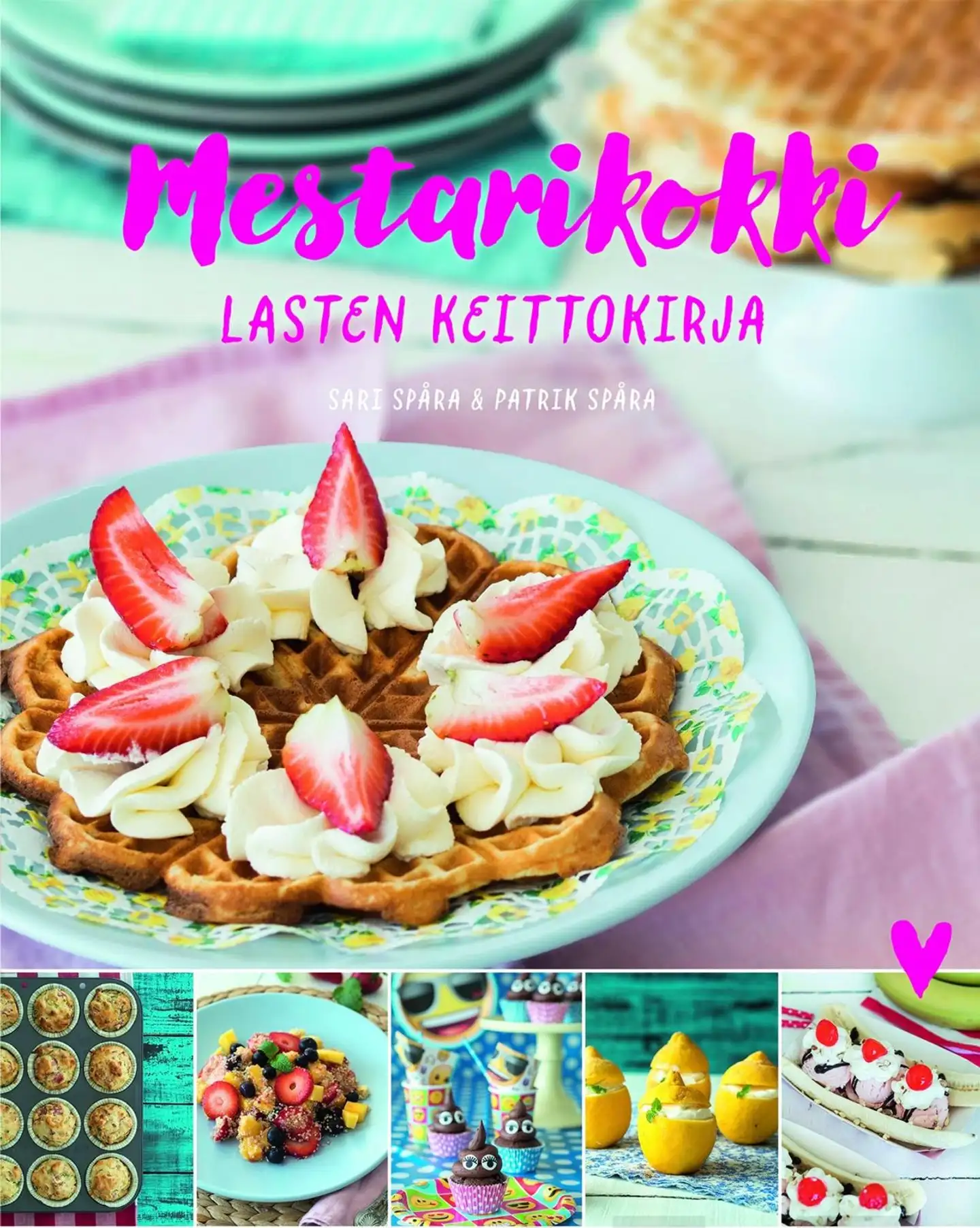 Spåra, Mestarikokki - Lasten keittokirja