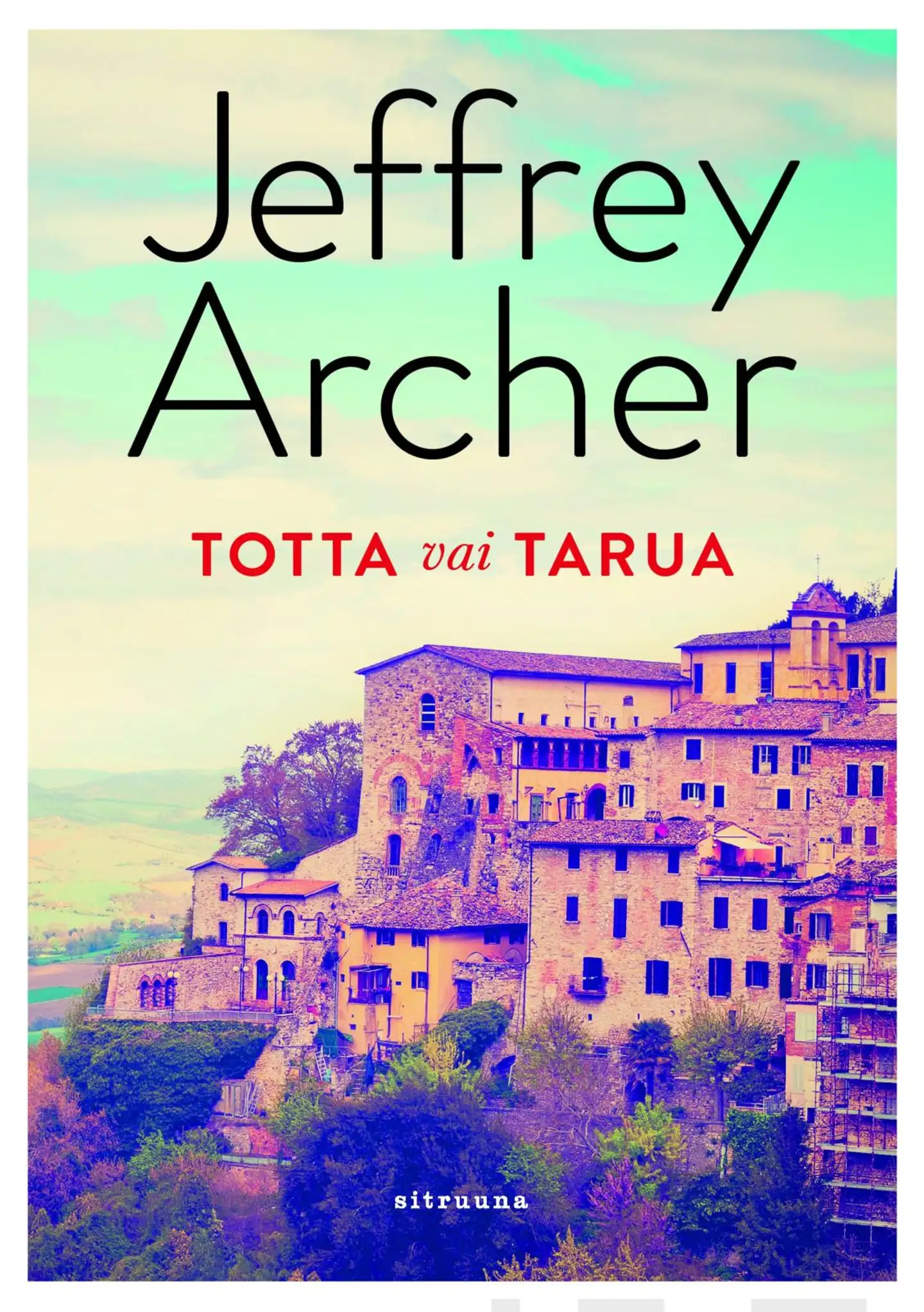 Archer, Totta vai tarua