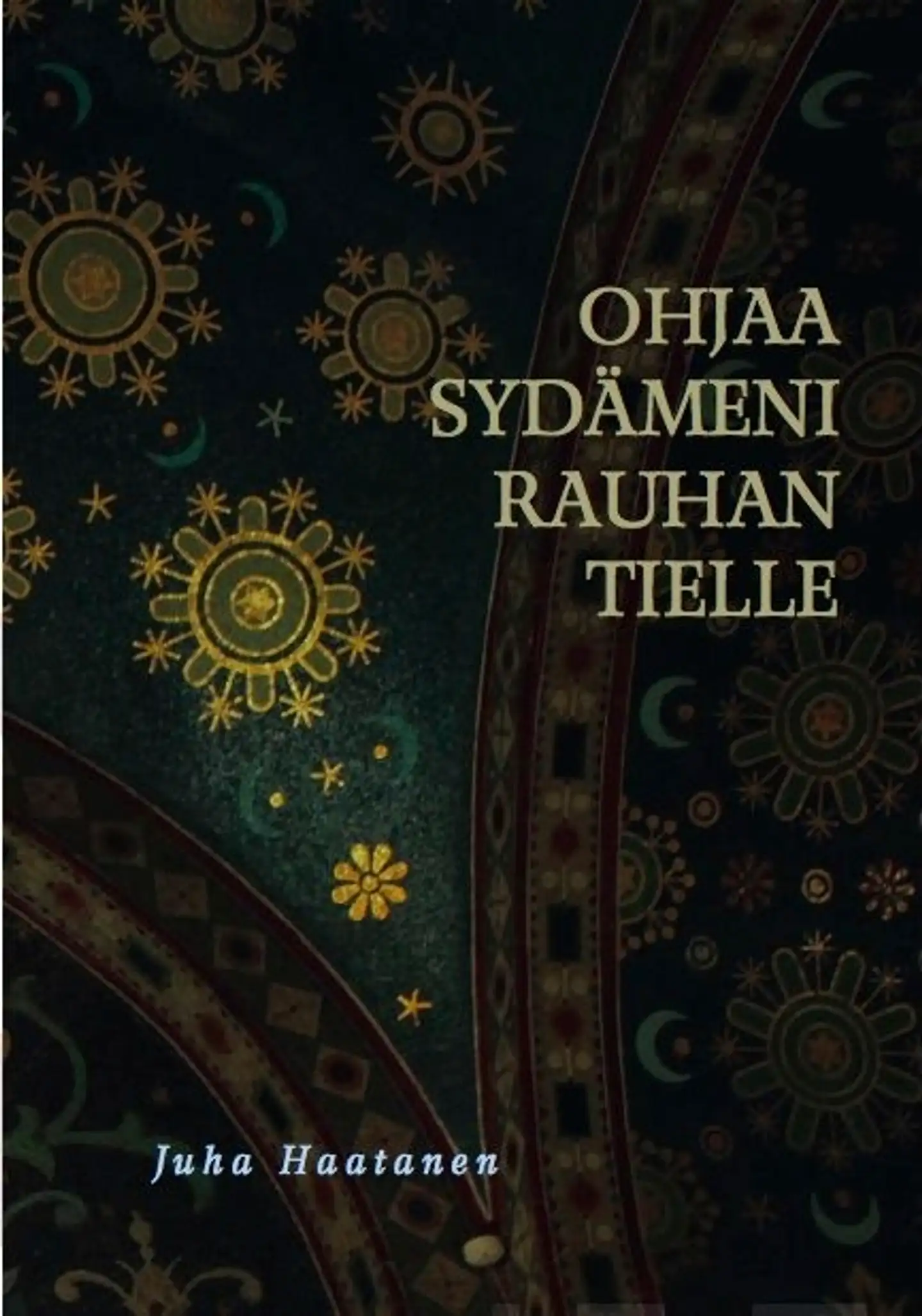 Haatanen, Ohjaa sydämeni rauhan tielle