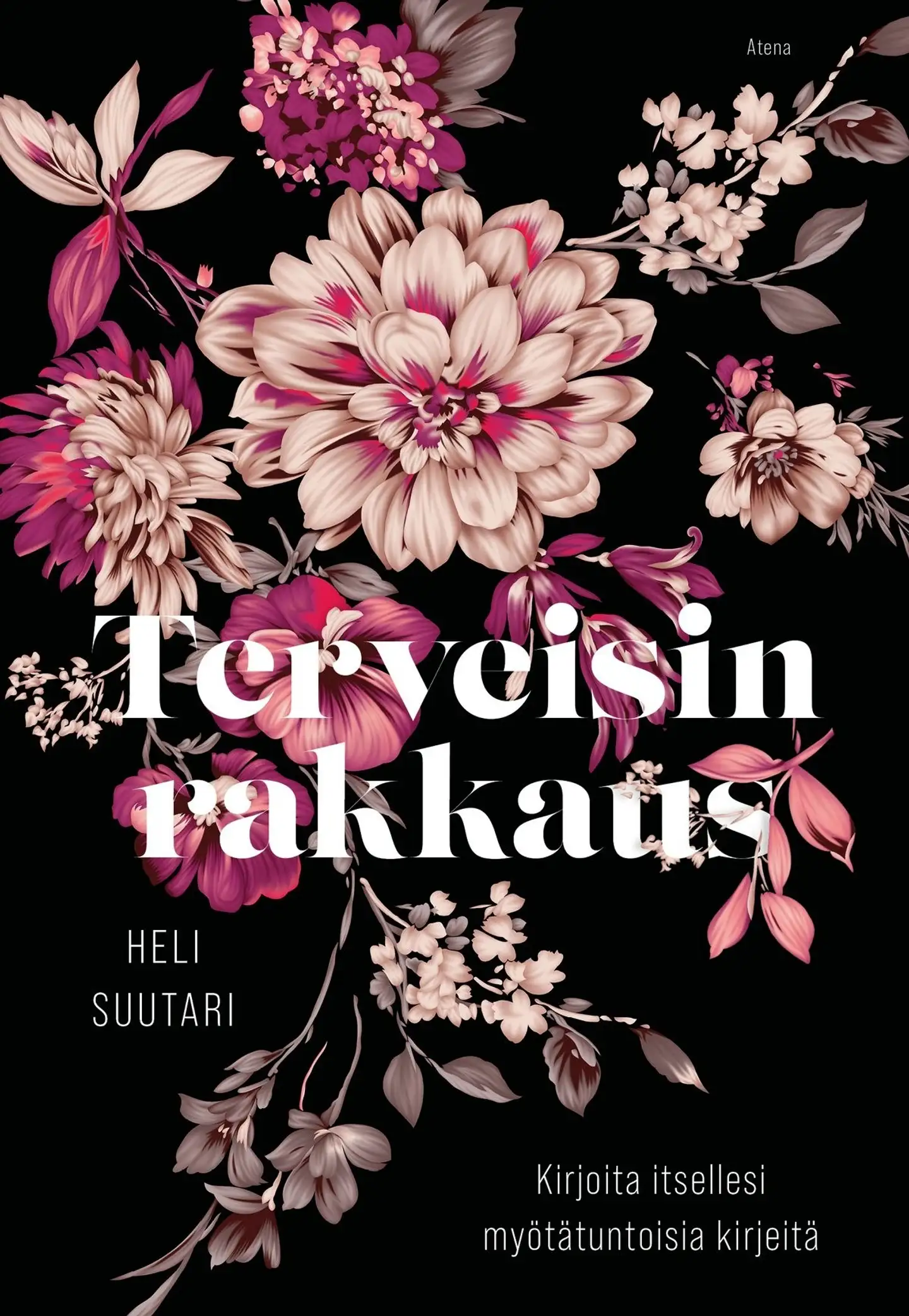 Suutari, Terveisin rakkaus - Kirjoita itsellesi myötätuntoisia kirjeitä