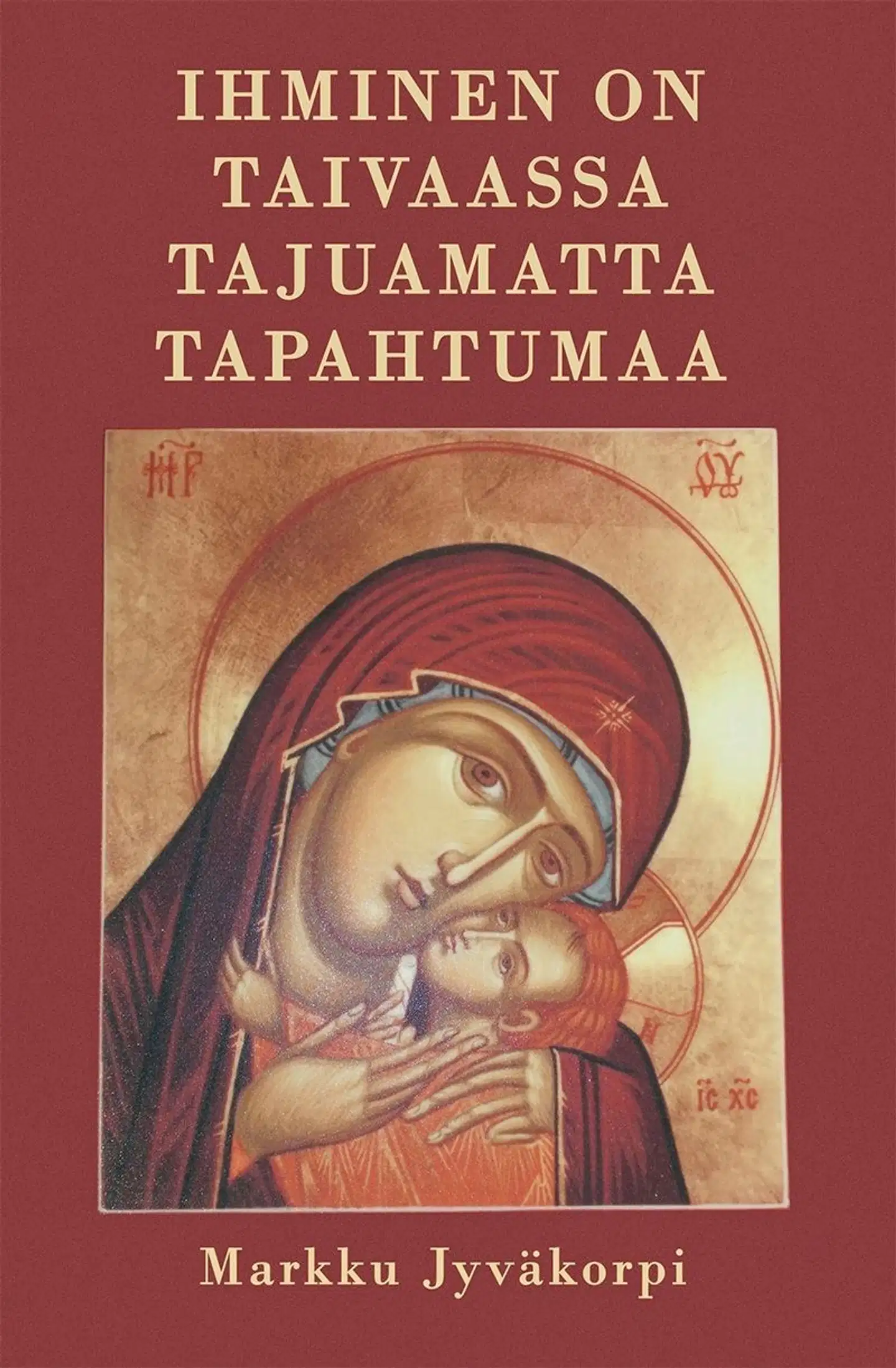 Jyväkorpi, Ihminen on taivaassa tajuamatta tapahtumaa