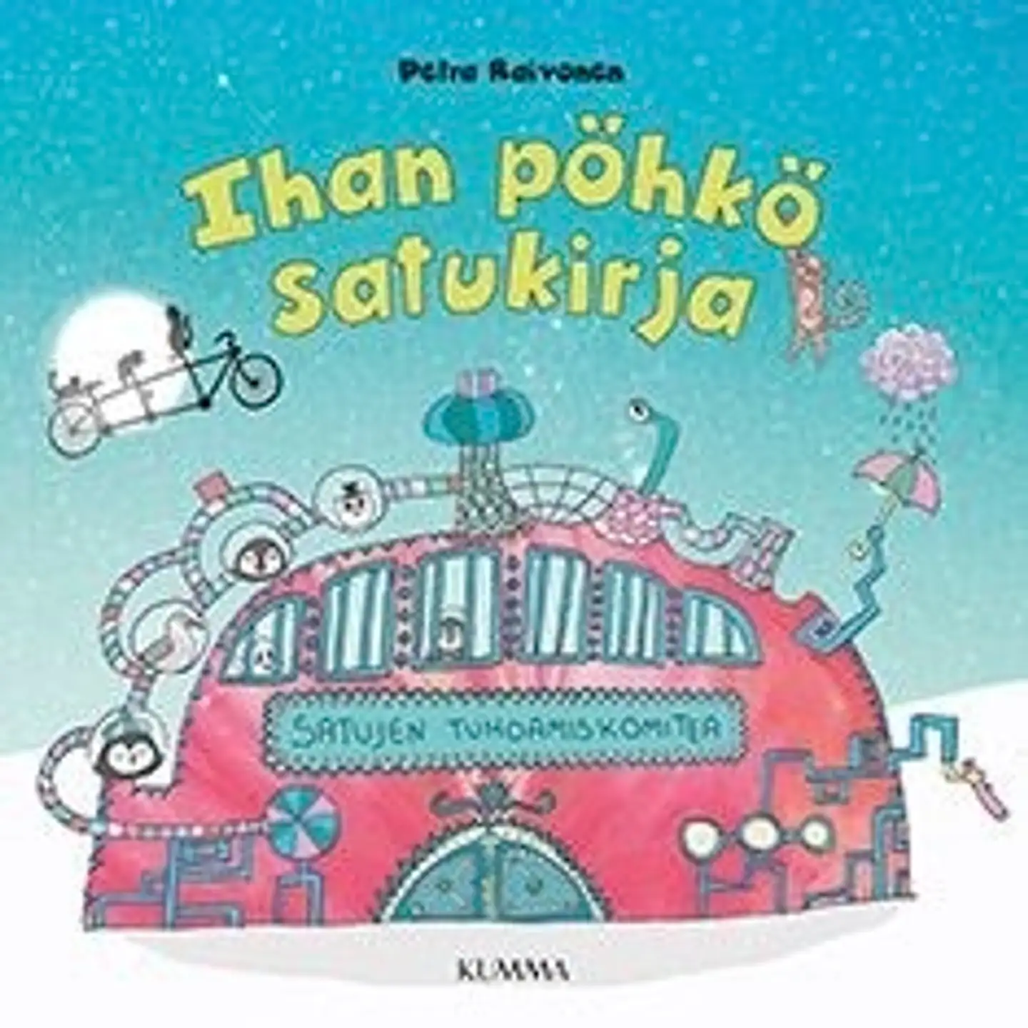 Raivonen, Ihan pöhkö satukirja