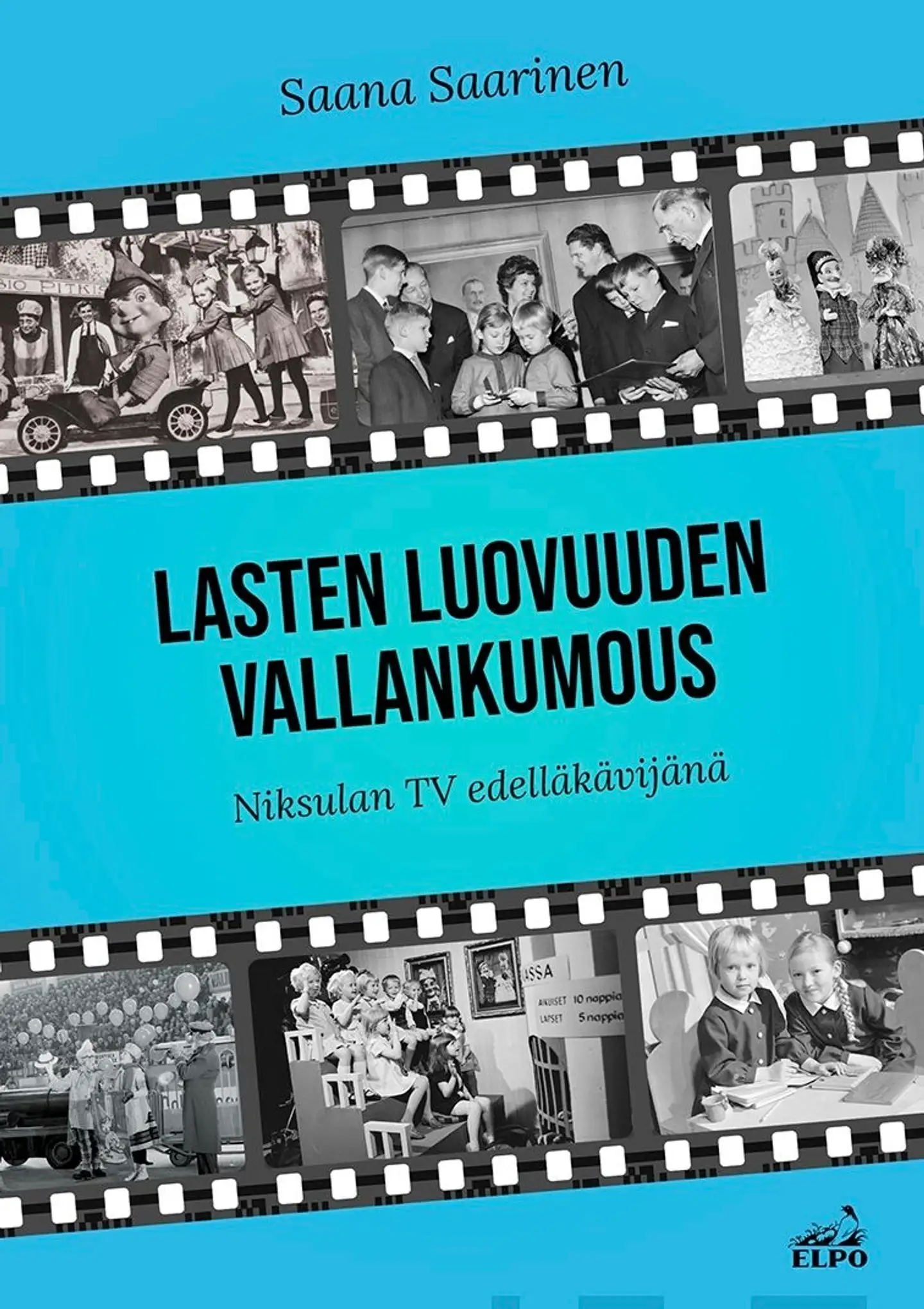 Saarinen, Lasten luovuuden vallankumous - Niksulan TV edelläkävijänä