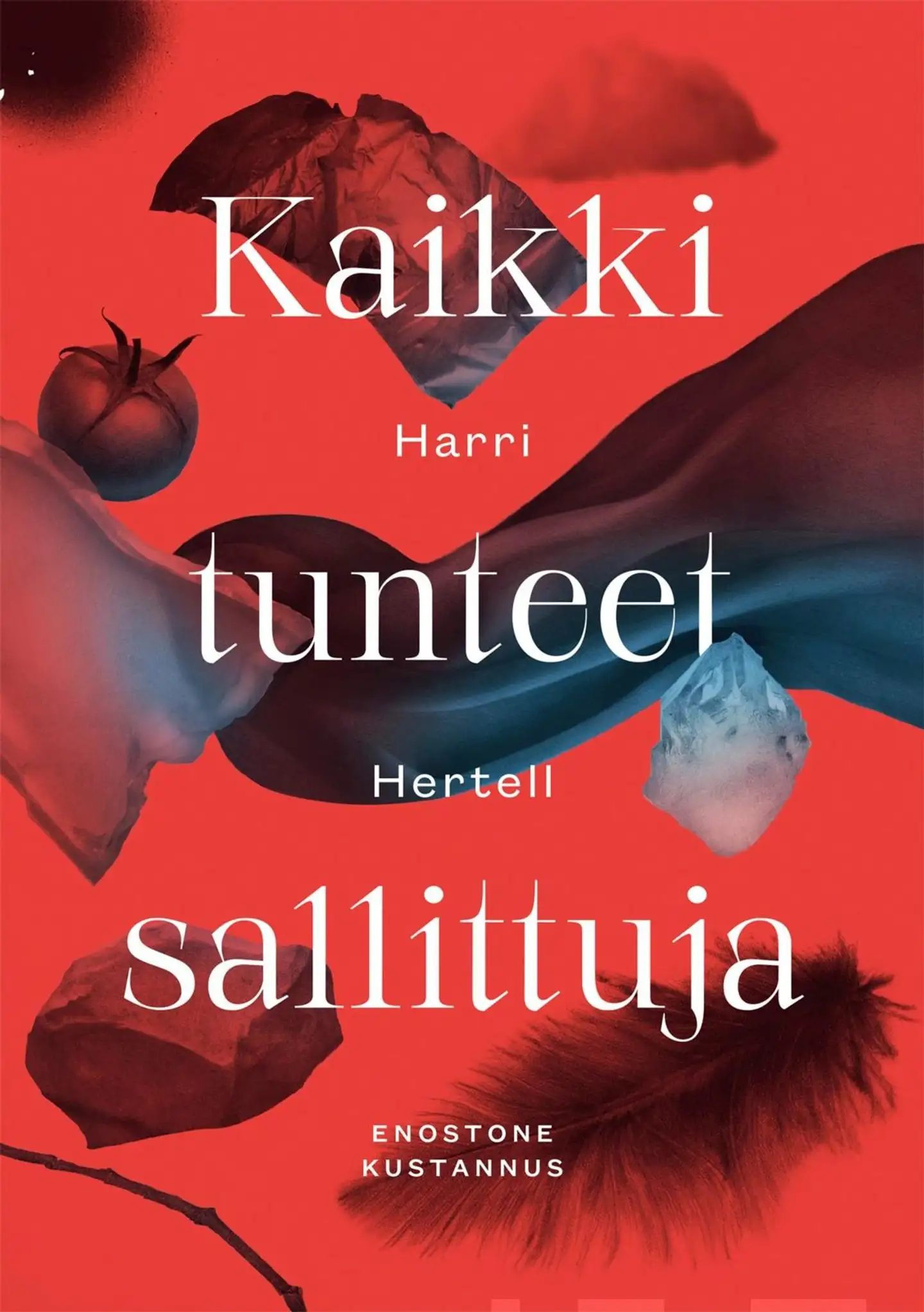 Hertell, Kaikki tunteet sallittuja