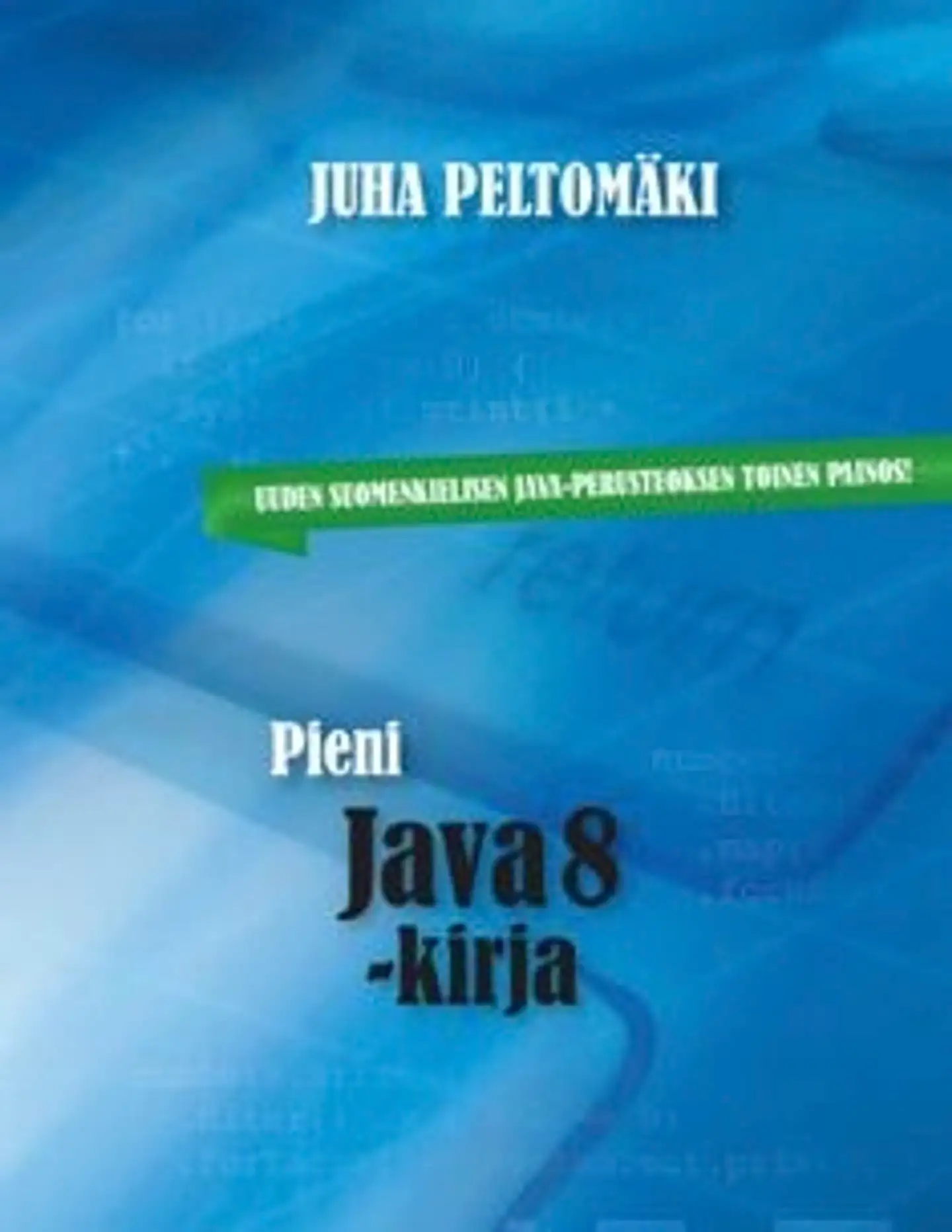 Peltomäki, Pieni Java 8 -kirja