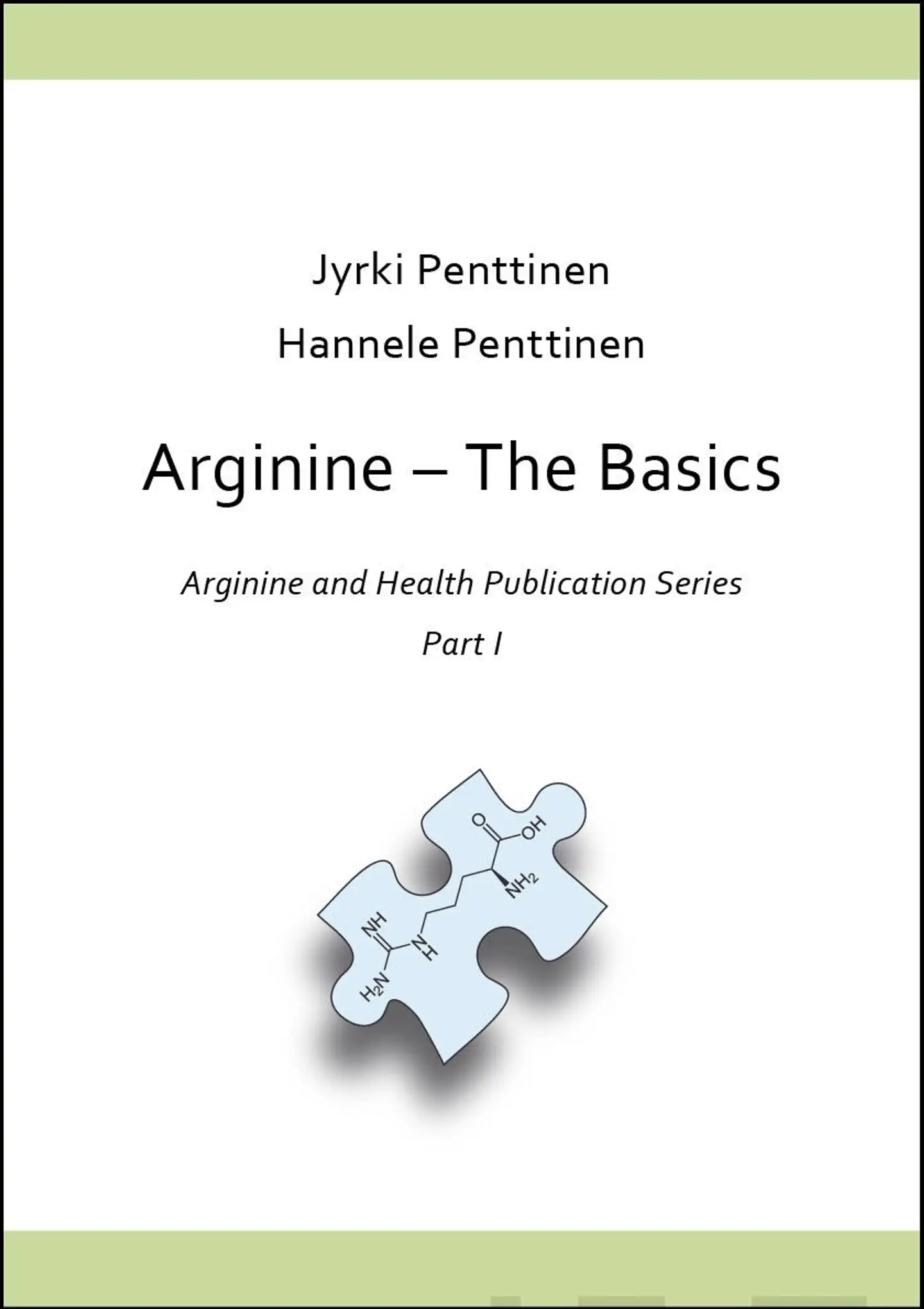 Penttinen, Arginine - The Basics