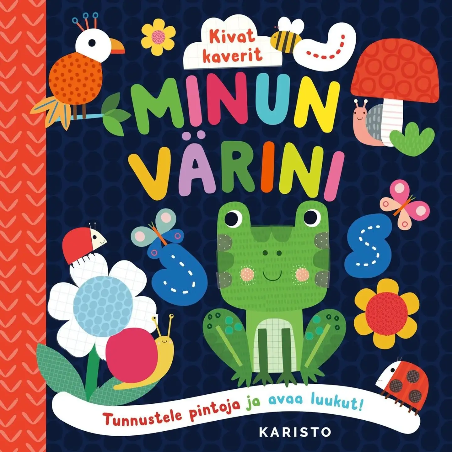 Kivat kaverit, Minun värini - Tunnustele pintoja ja avaa luukut!