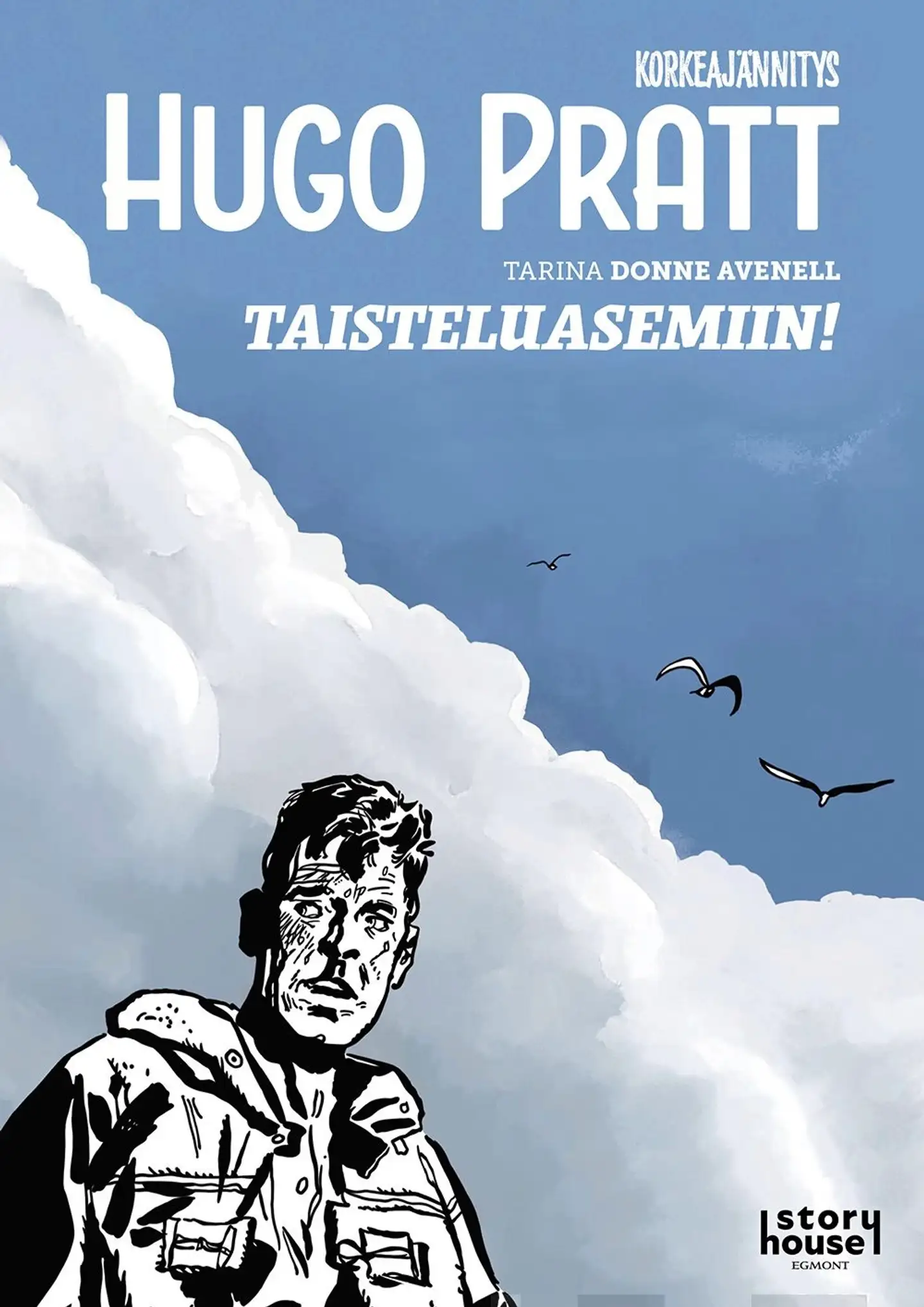 Avenell, Korkeajännitys: Hugo Pratt 2 - Taisteluasemiin!