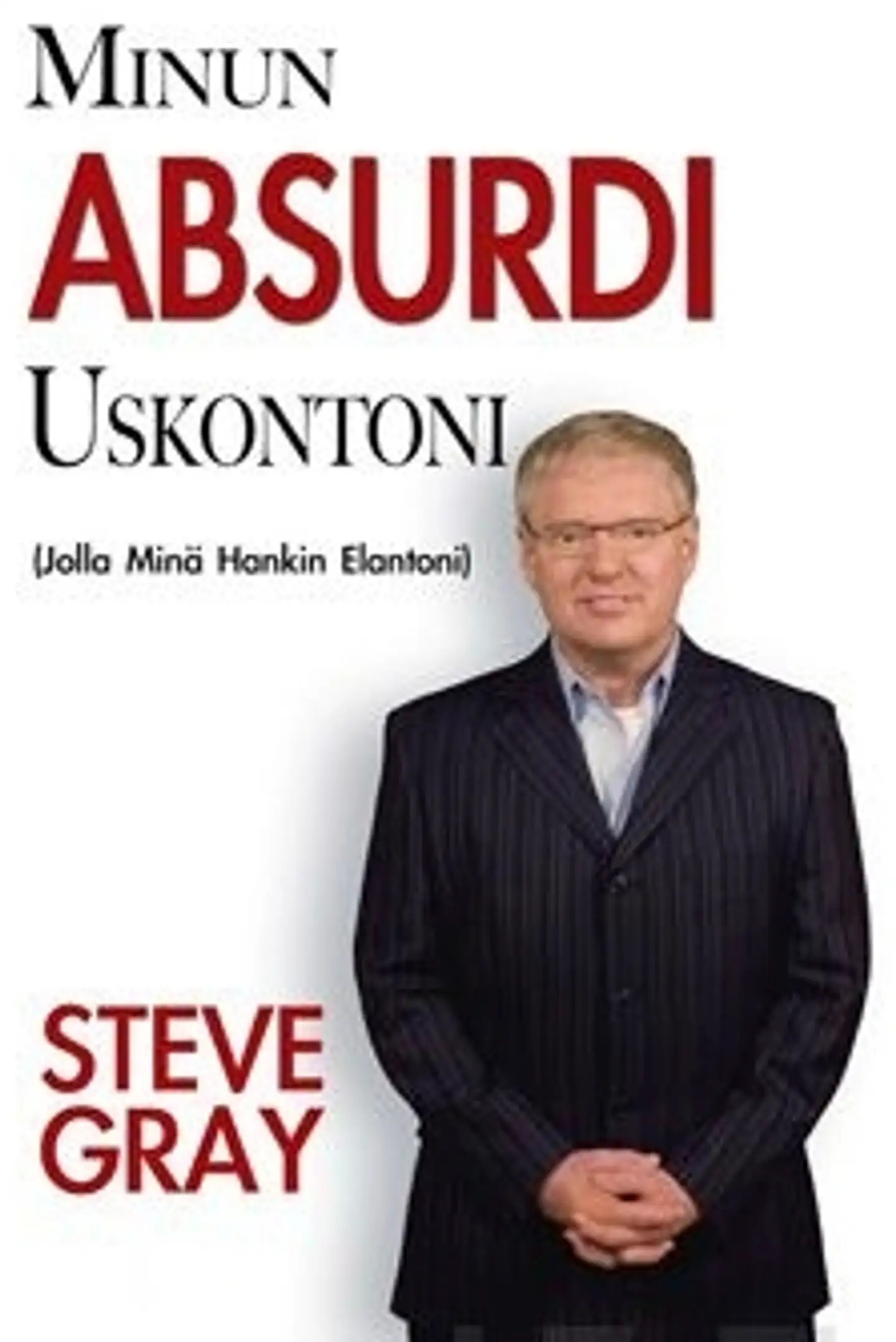 Gray, Minun Absurdi Uskontoni