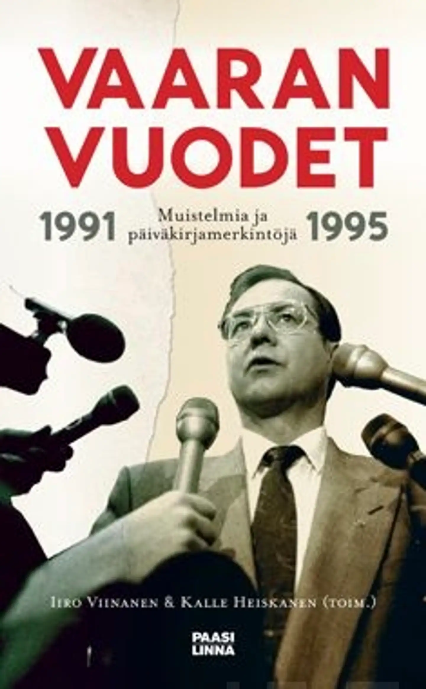 Vaaran vuodet 1991-1995 - muistelmia ja päiväkirjamerkintöjä