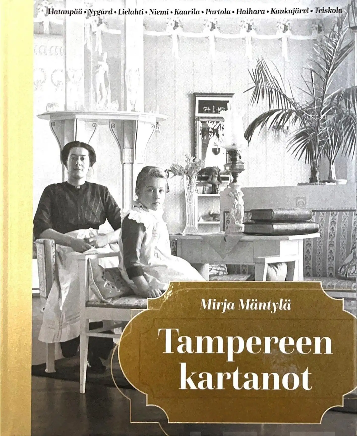 Mäntylä, Tampereen kartanot