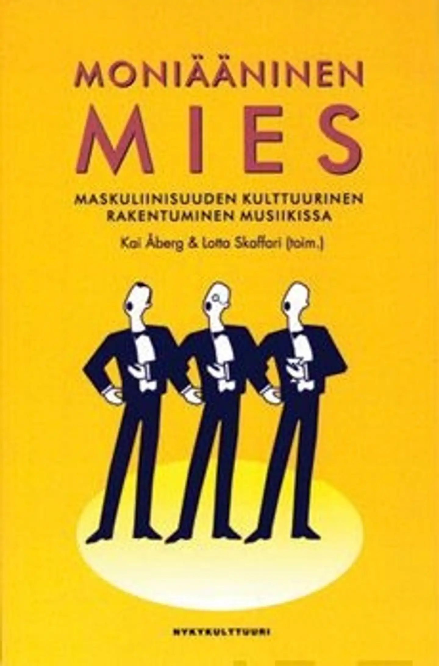 Moniääninen mies - maskuliinisuuden kultuurinen rakentuminen musiikissa