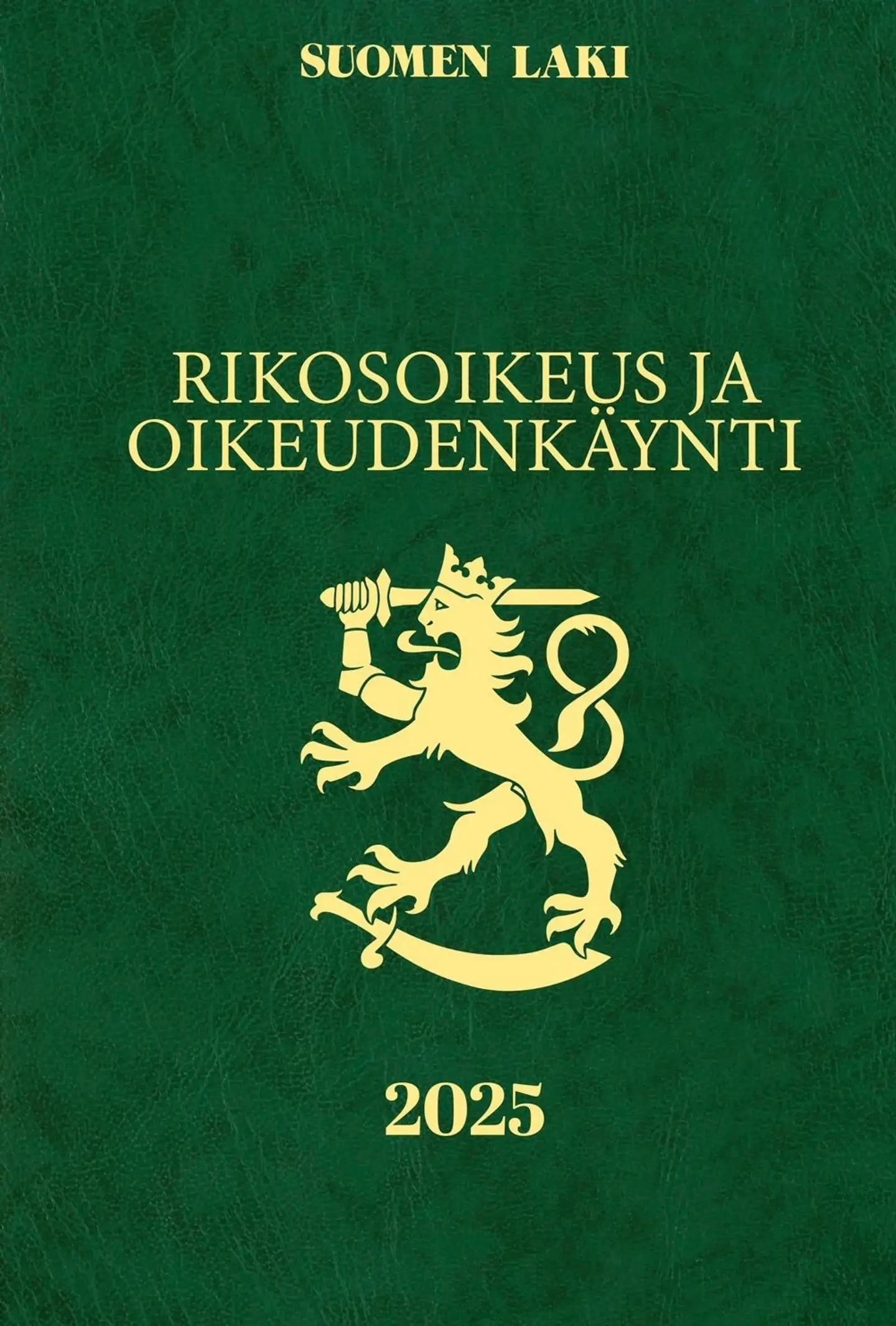 Rikosoikeus ja oikeudenkäynti 2025