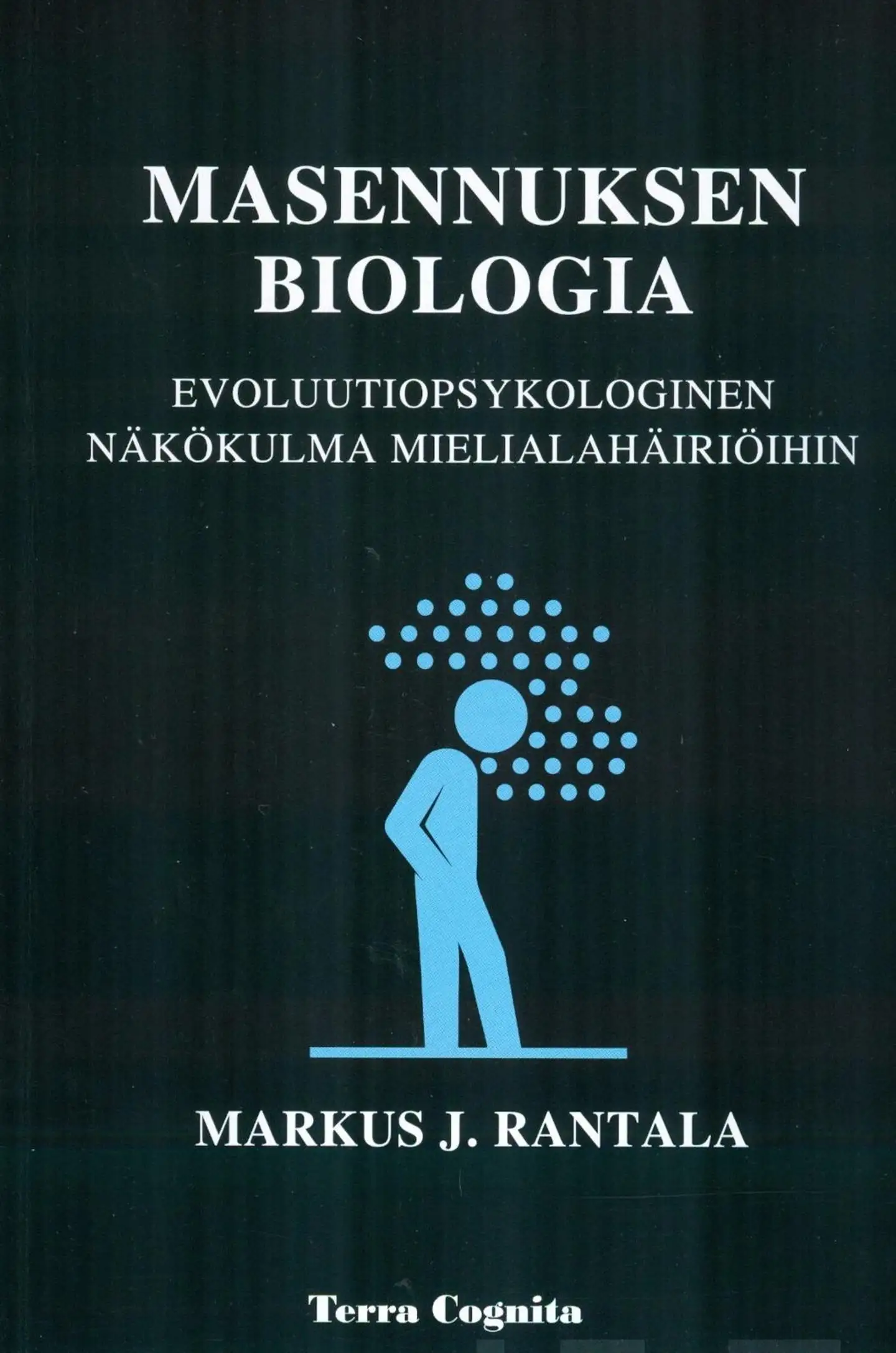 Rantala, Masennuksen biologia - Evoluutiopsykologinen näkökulma mielialahäiriöihin