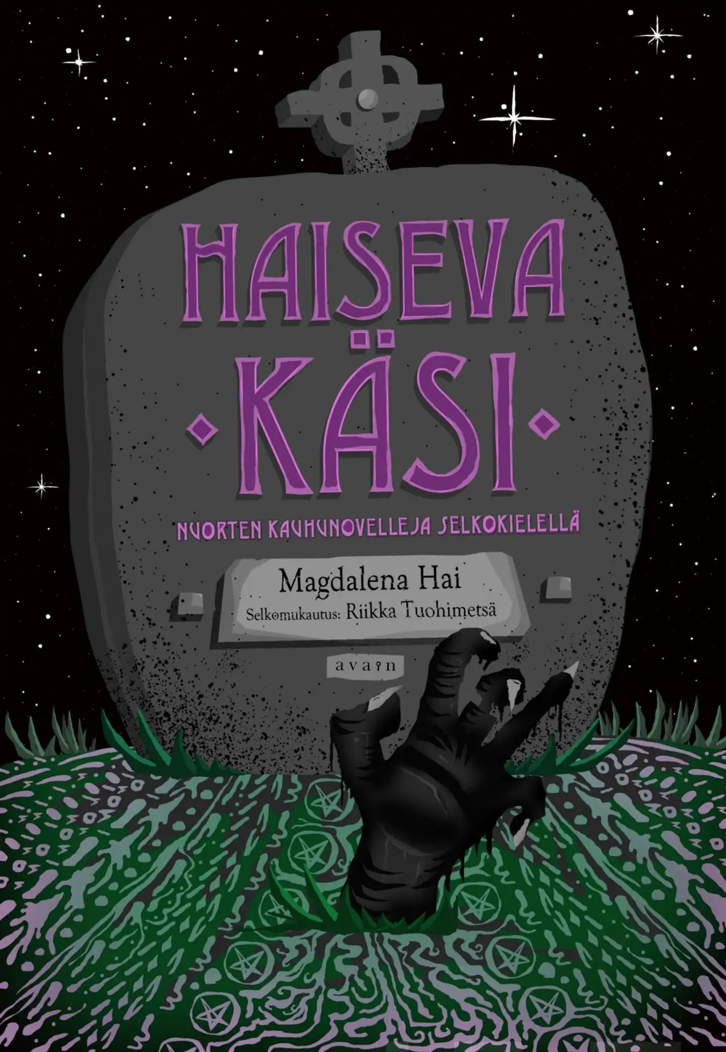 Hai, Haiseva käsi - ja muita kauheita tarinoita