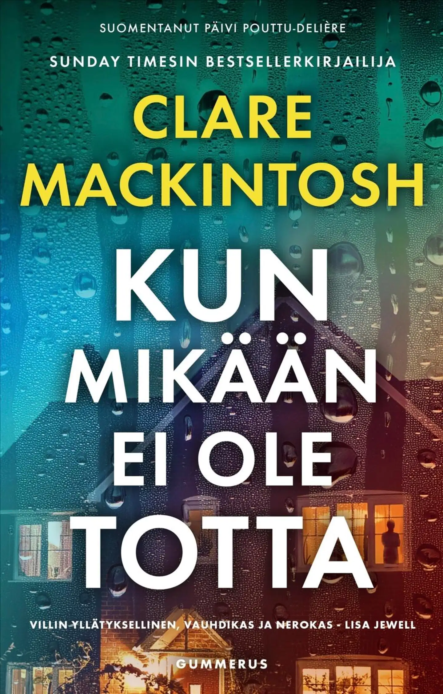 Mackintosh, Kun mikään ei ole totta