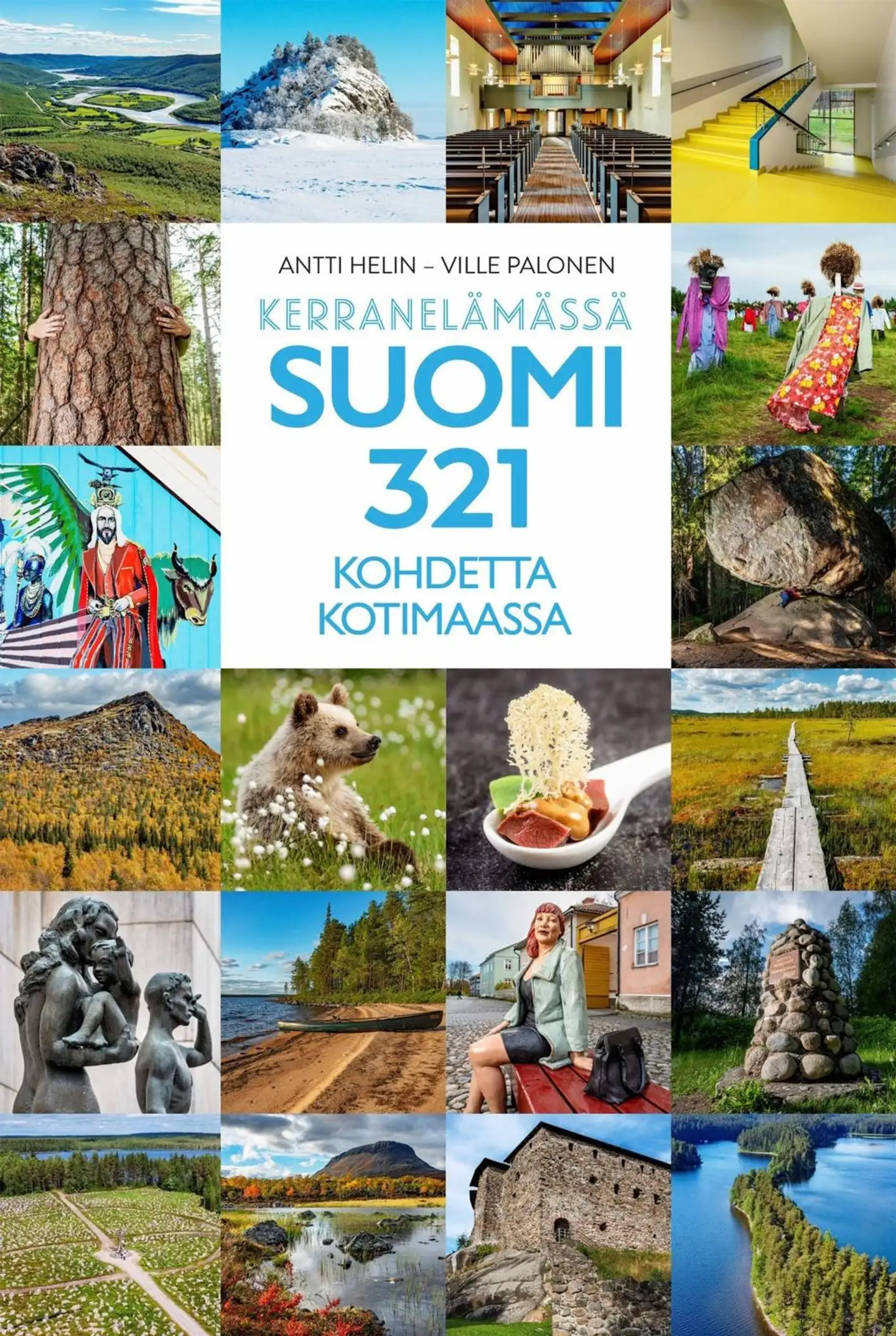 Helin, Kerran elämässä Suomi - 321 kohdetta kotimaassa