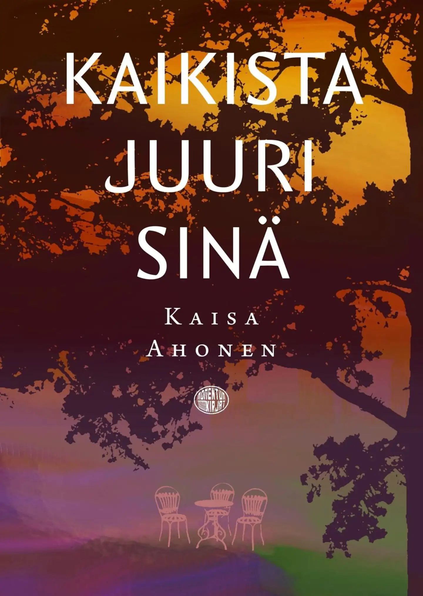 Ahonen, Kaikista juuri sinä