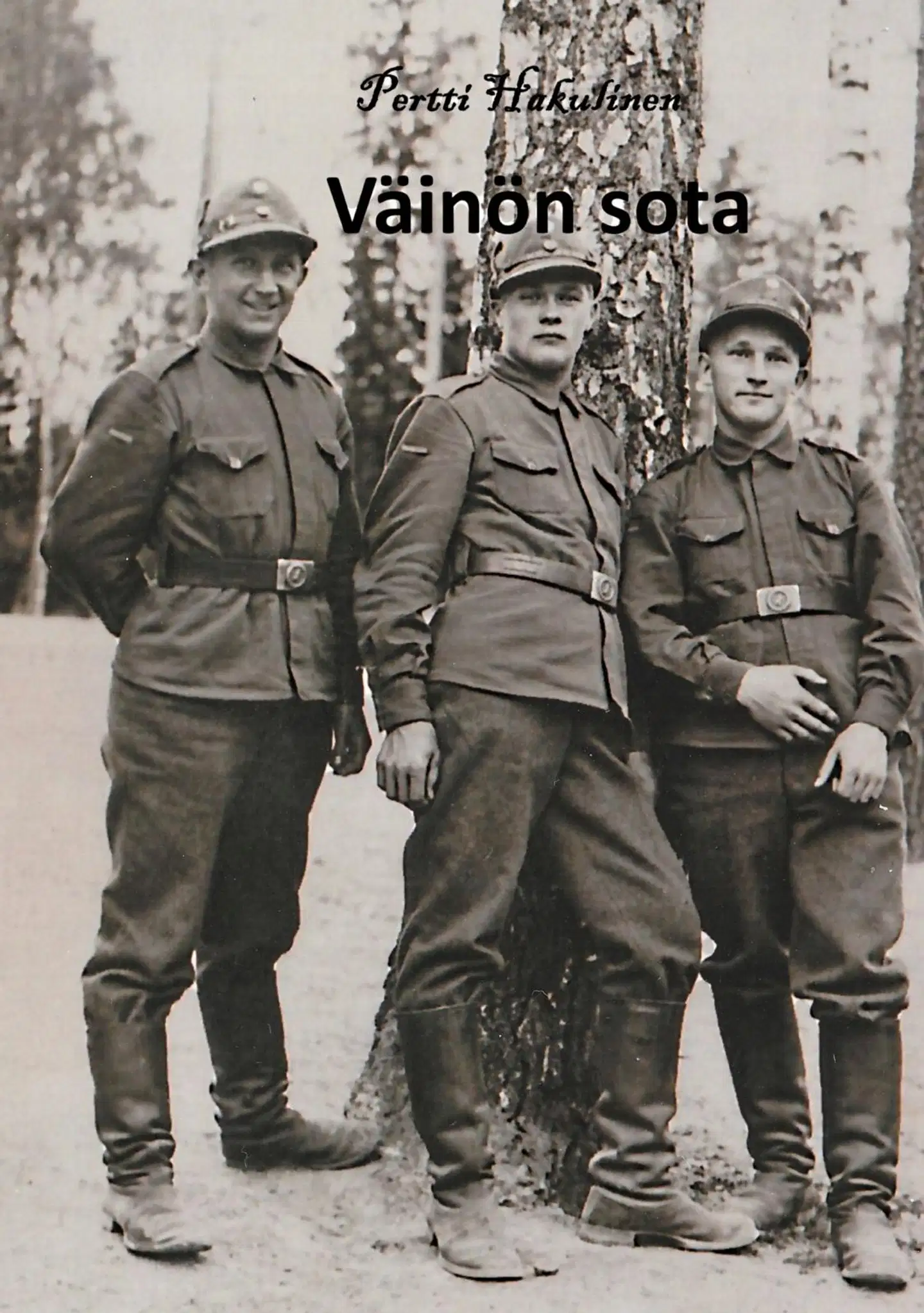 Hakulinen, Väinön sota