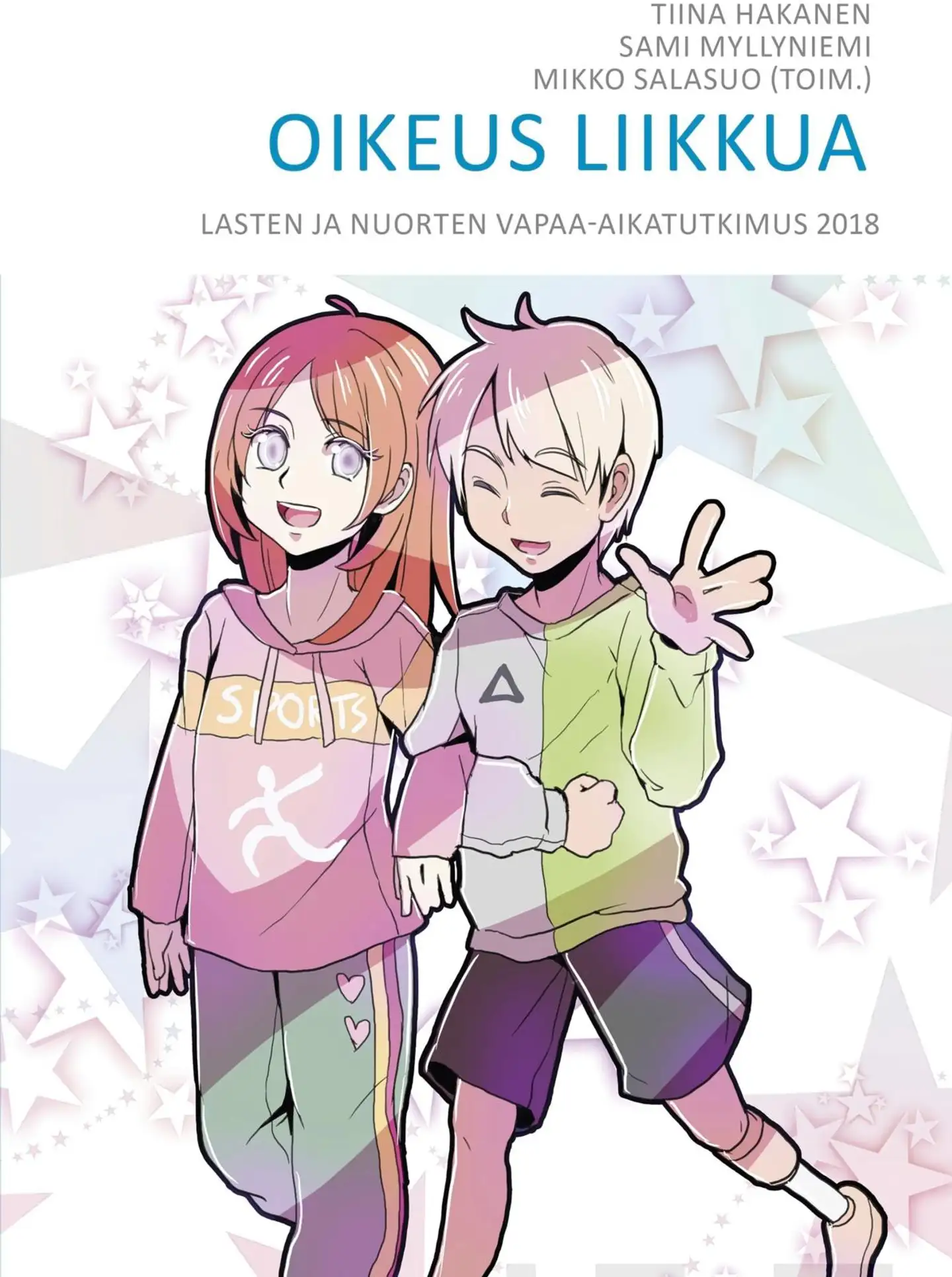 Oikeus liikkua - Lasten ja nuorten vapaa-aikatutkimus 2018