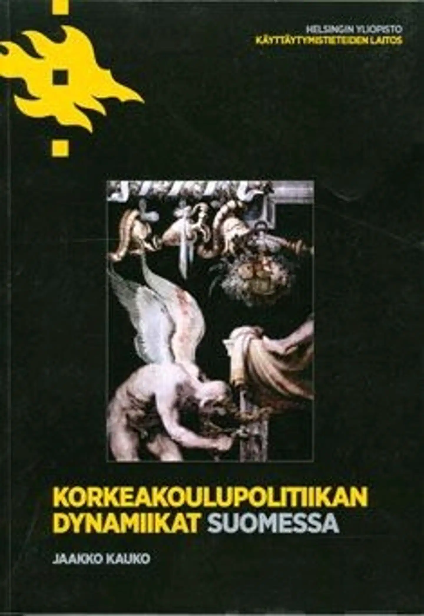 Kauko, Korkeakoulupolitiikan dynamiikat Suomessa