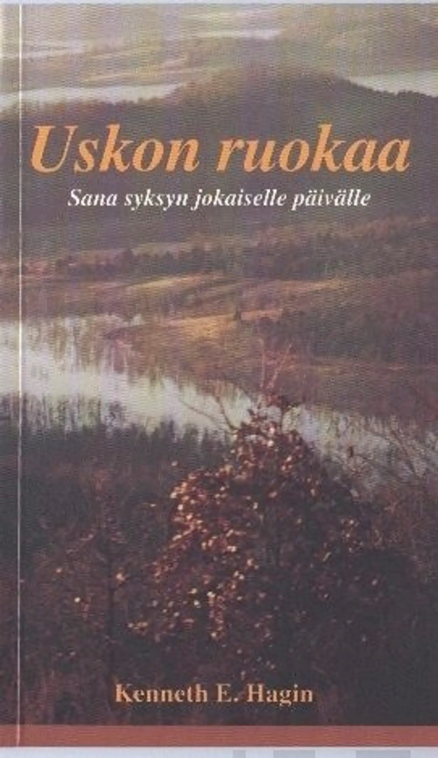 Hagin, Uskon ruokaa - sana syksyn jokaiselle päivälle