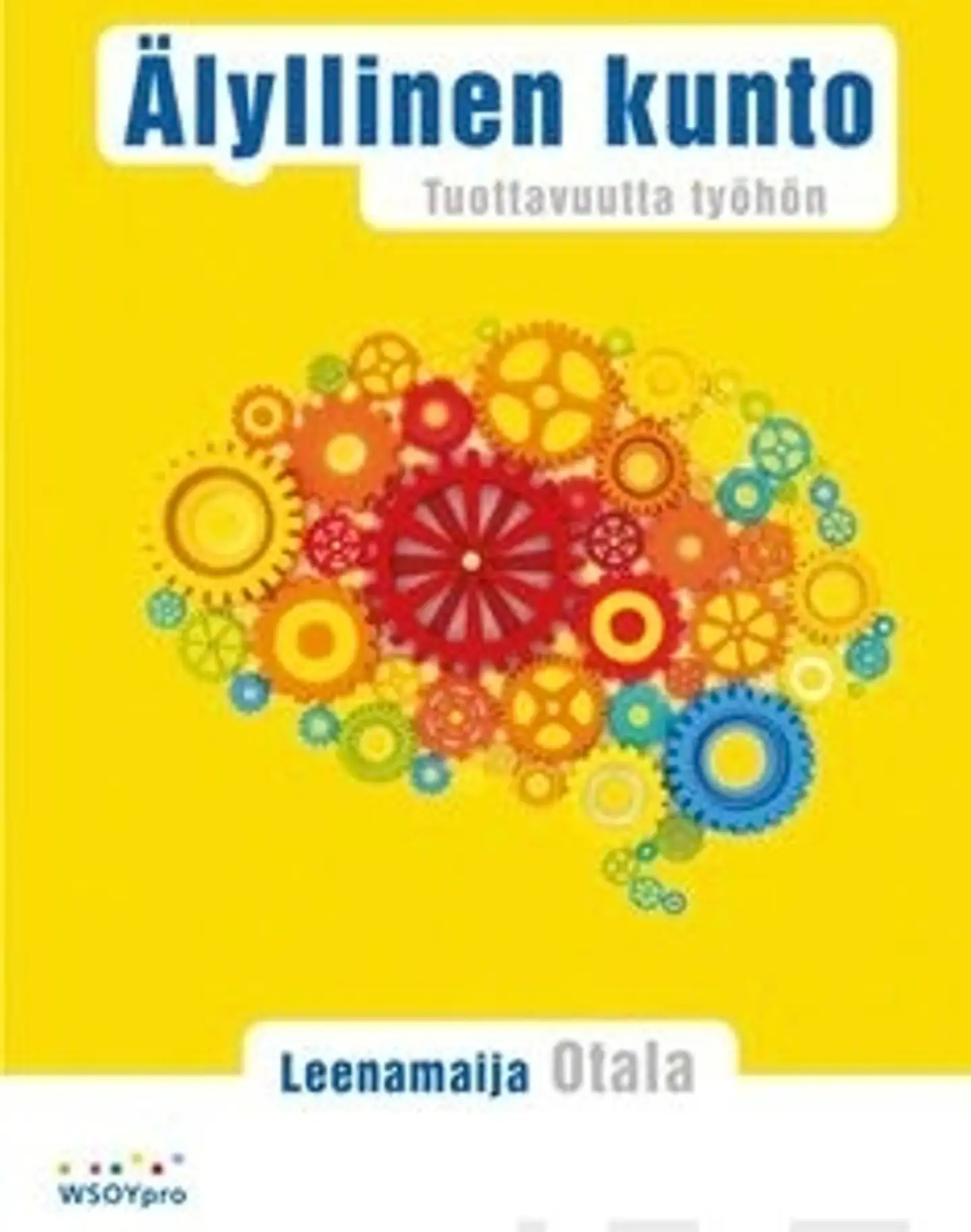 Otala, Älyllinen kunto - Tuottavuutta työhön