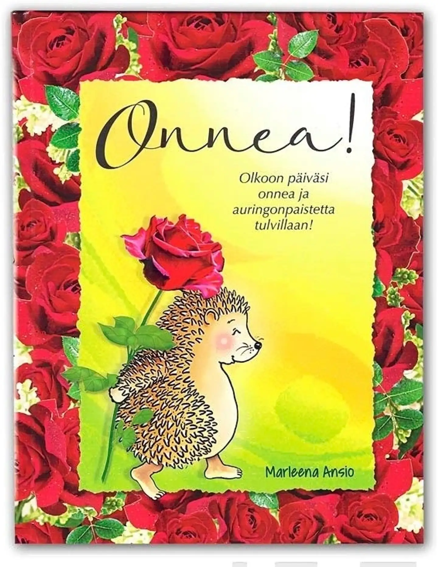 Ansio, Onnea!