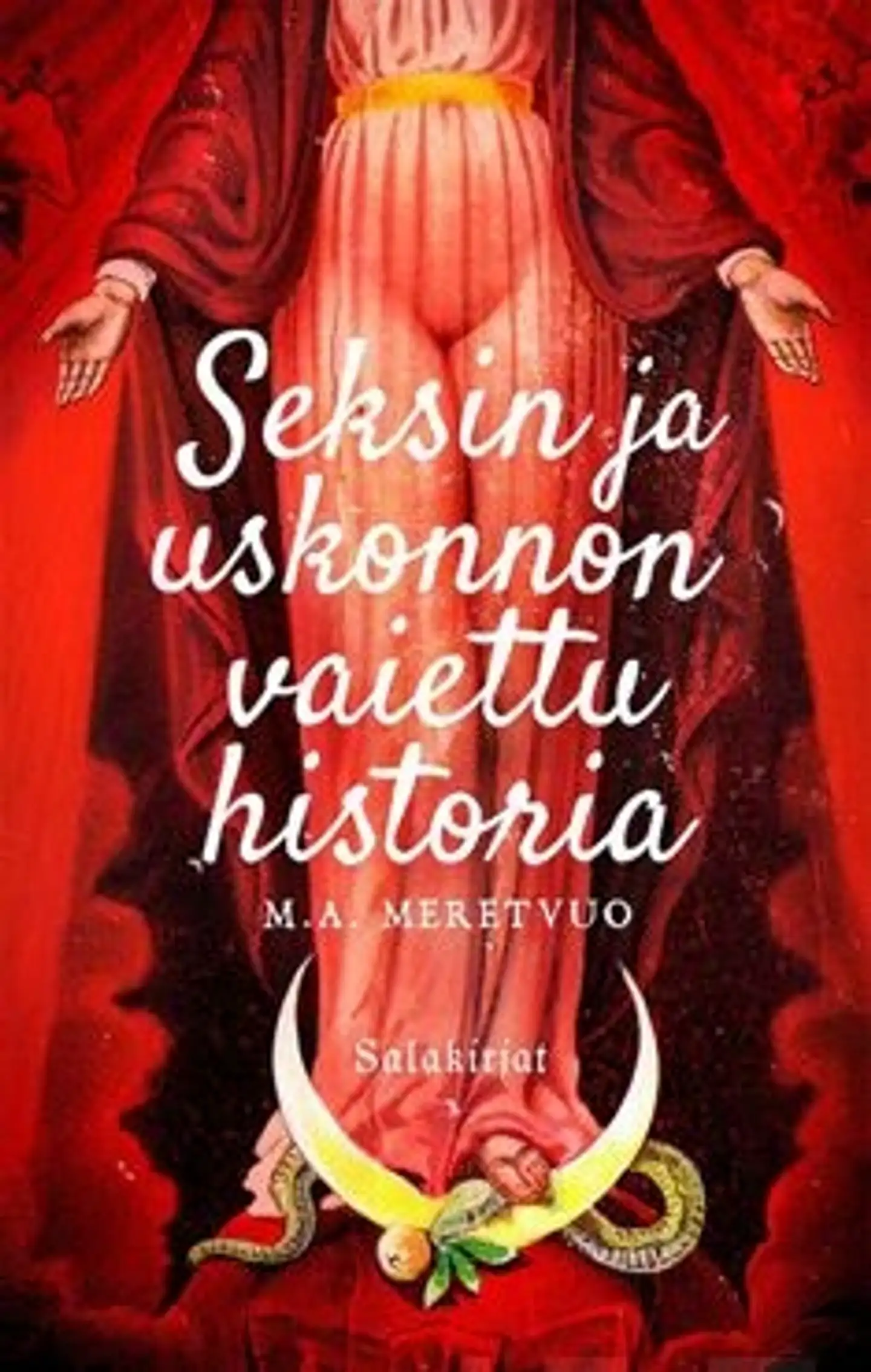 Meretvuo, Seksin ja uskonnon vaiettu historia