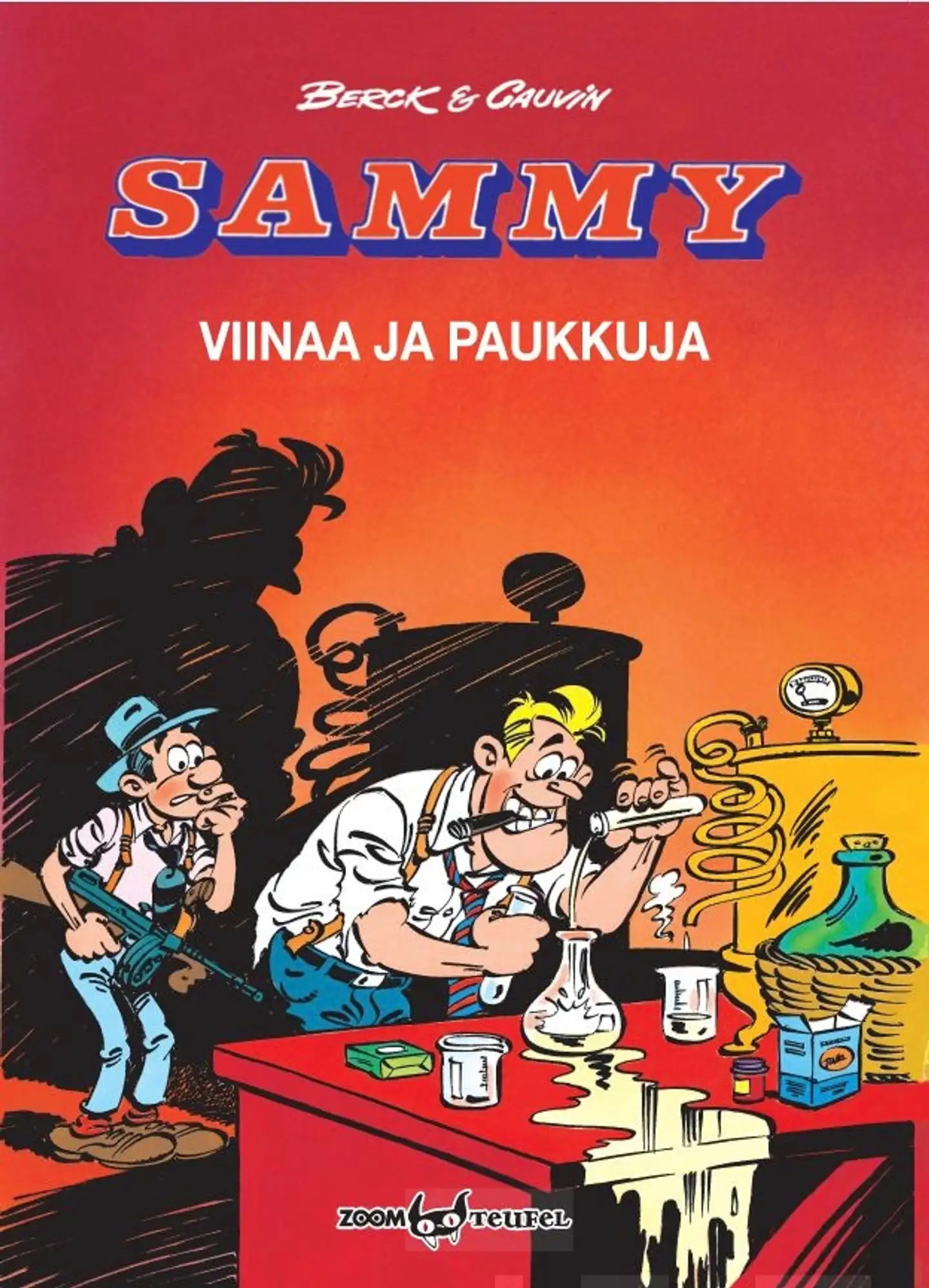 Cauvin, Sammy - Viinaa ja paukkuja