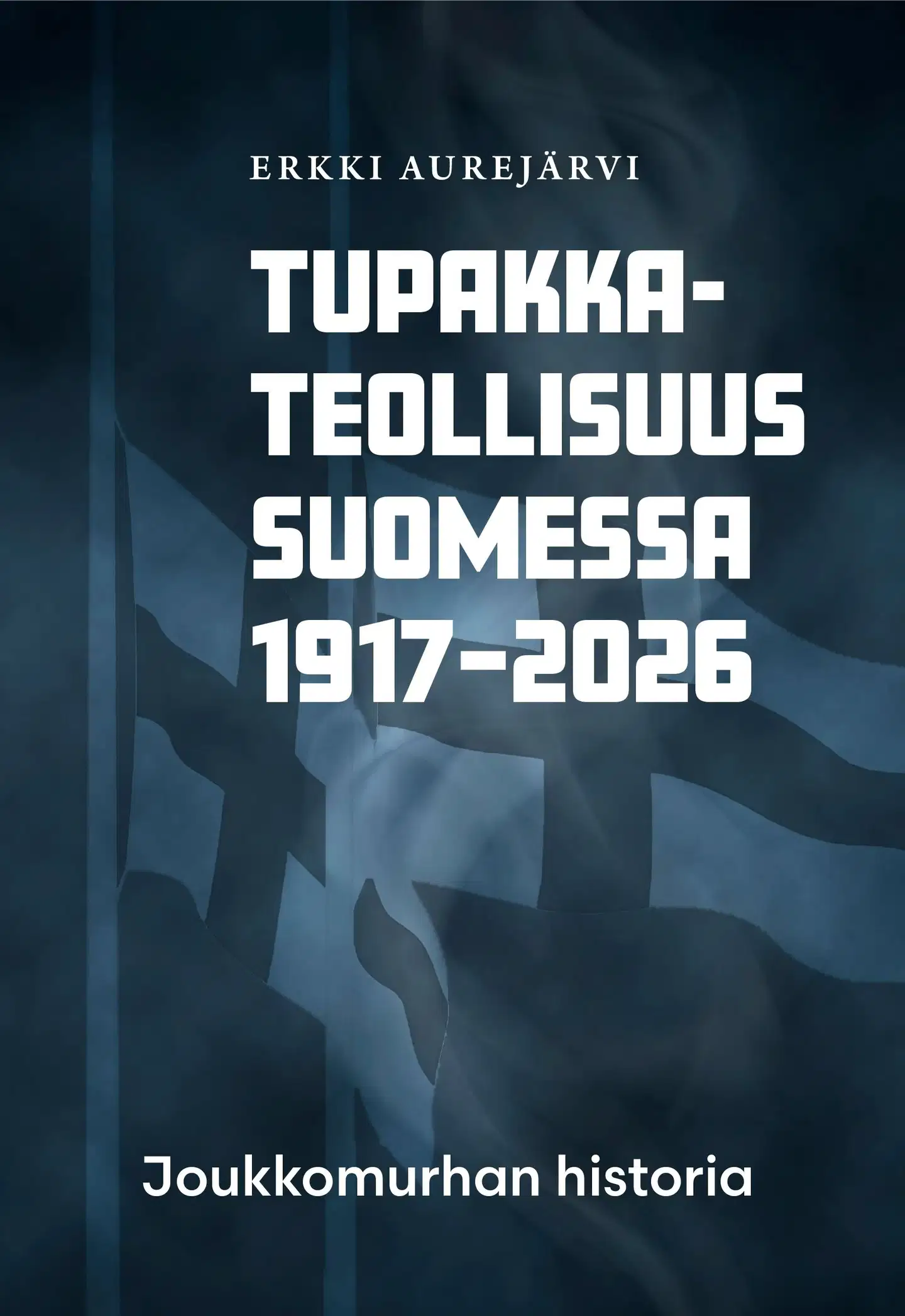 Aurejärvi, Tupakkateollisuus Suomessa 1917–2026 - Joukkomurhan historia
