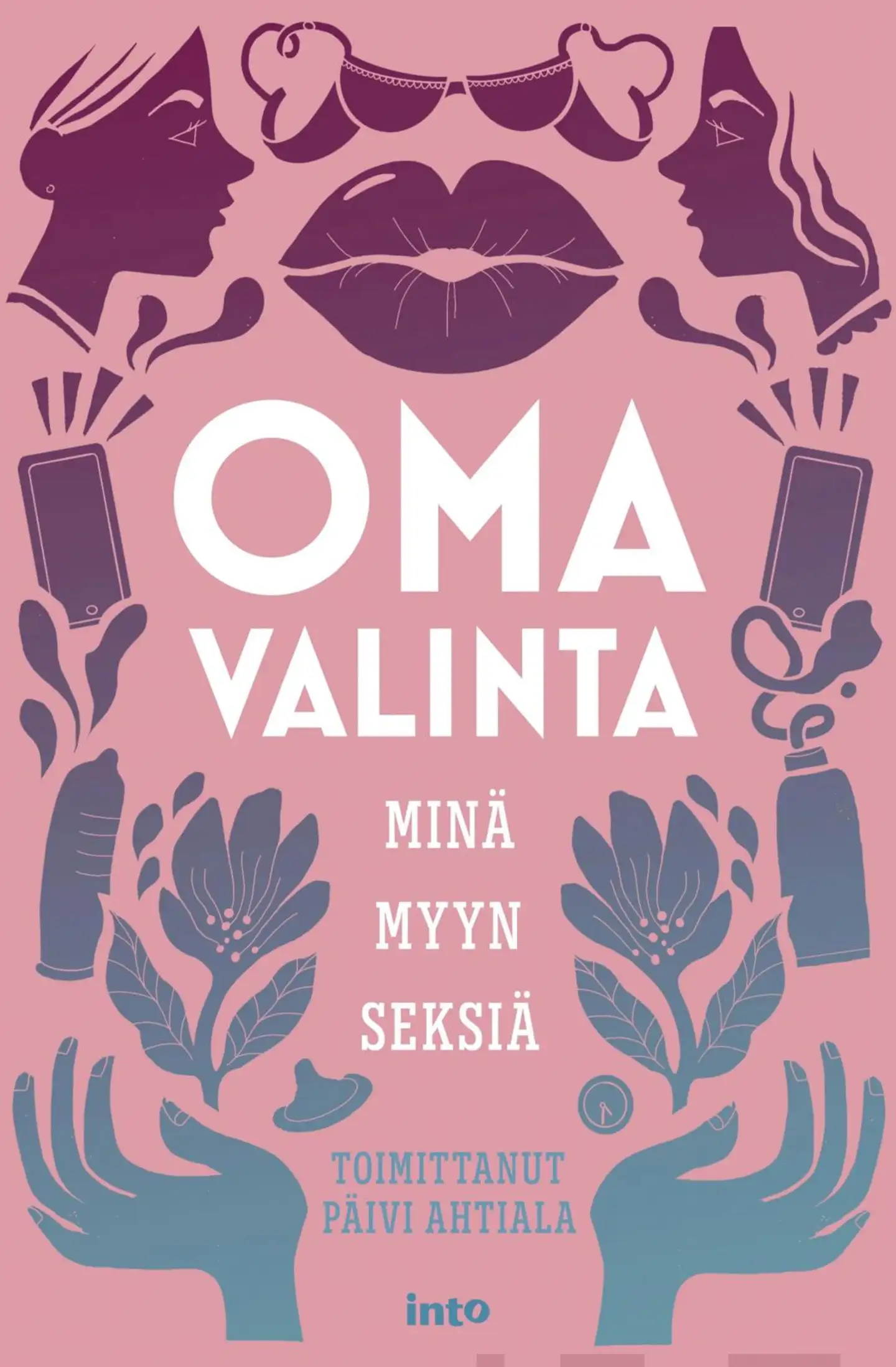 Oma valinta: Minä myyn seksiä