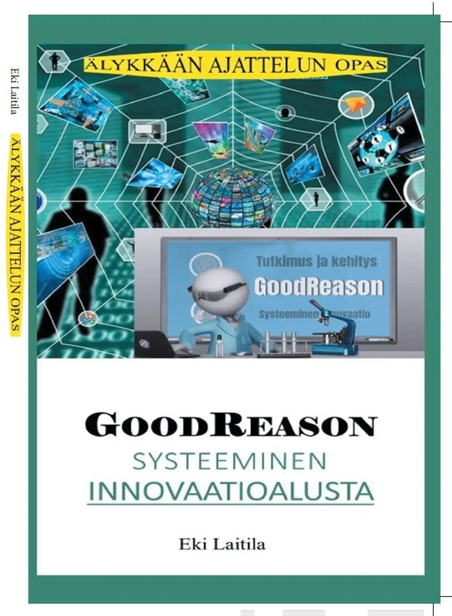 Laitila, GoodReason - Systeeminen innovaatio - Älykkään ajattelun opas