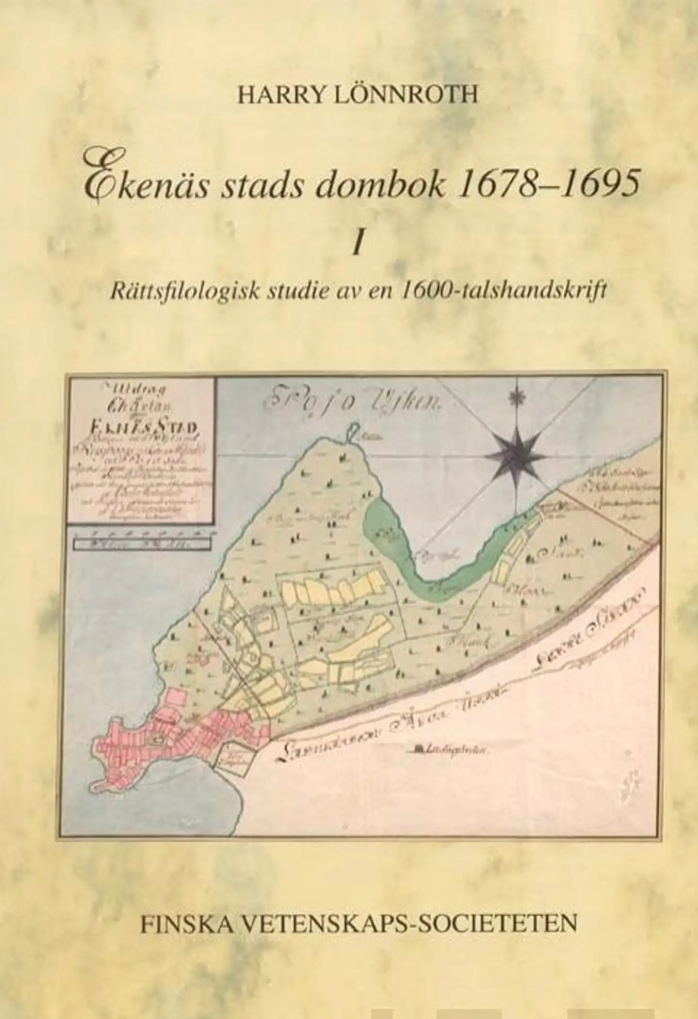 Lönnroth, Ekenäs stads dombok 1678-1695 del 2 - Filologisk utgåva med kommentar och register