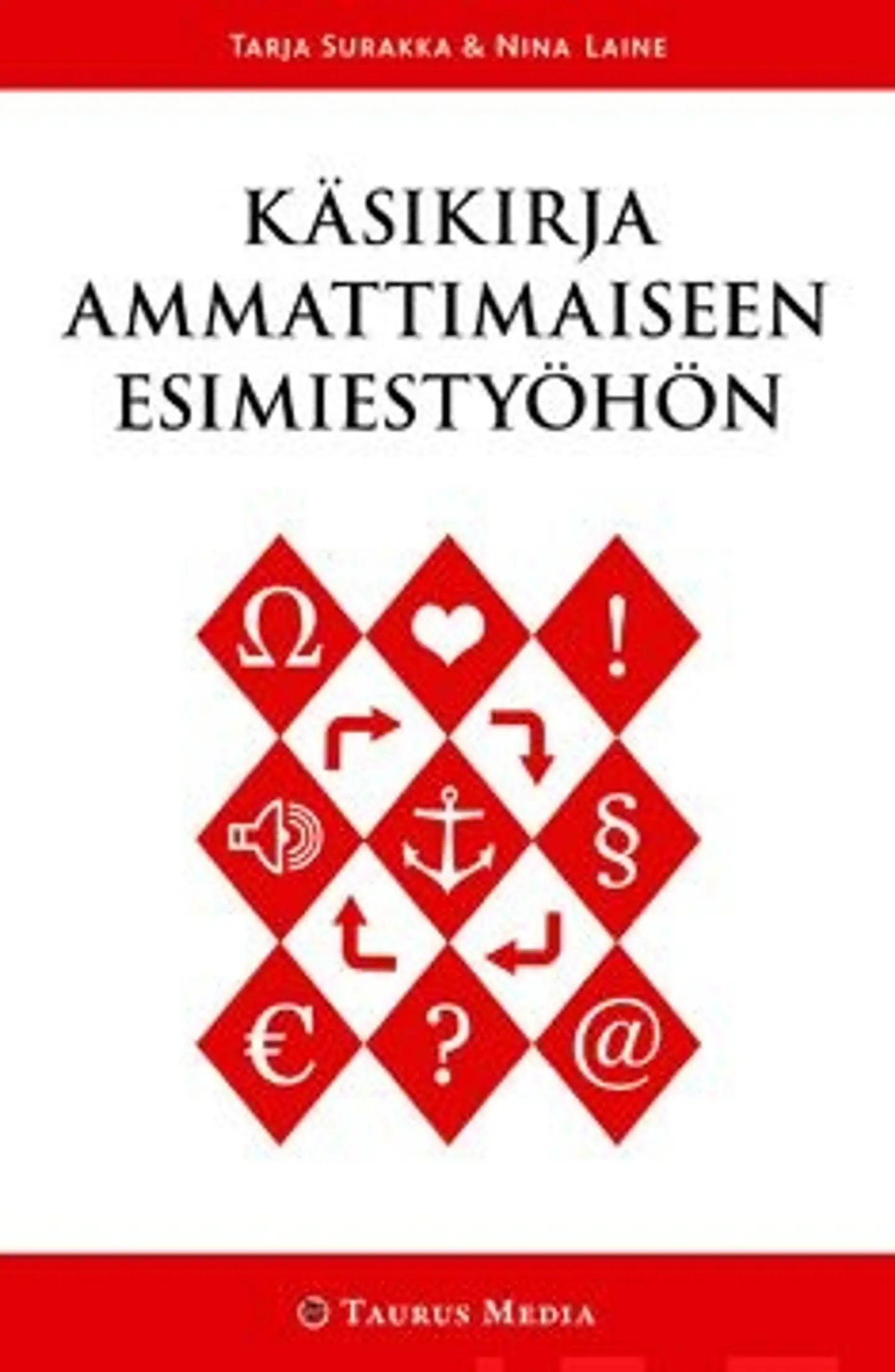 Surakka, Käsikirja ammattimaiseen esimiestyöhön