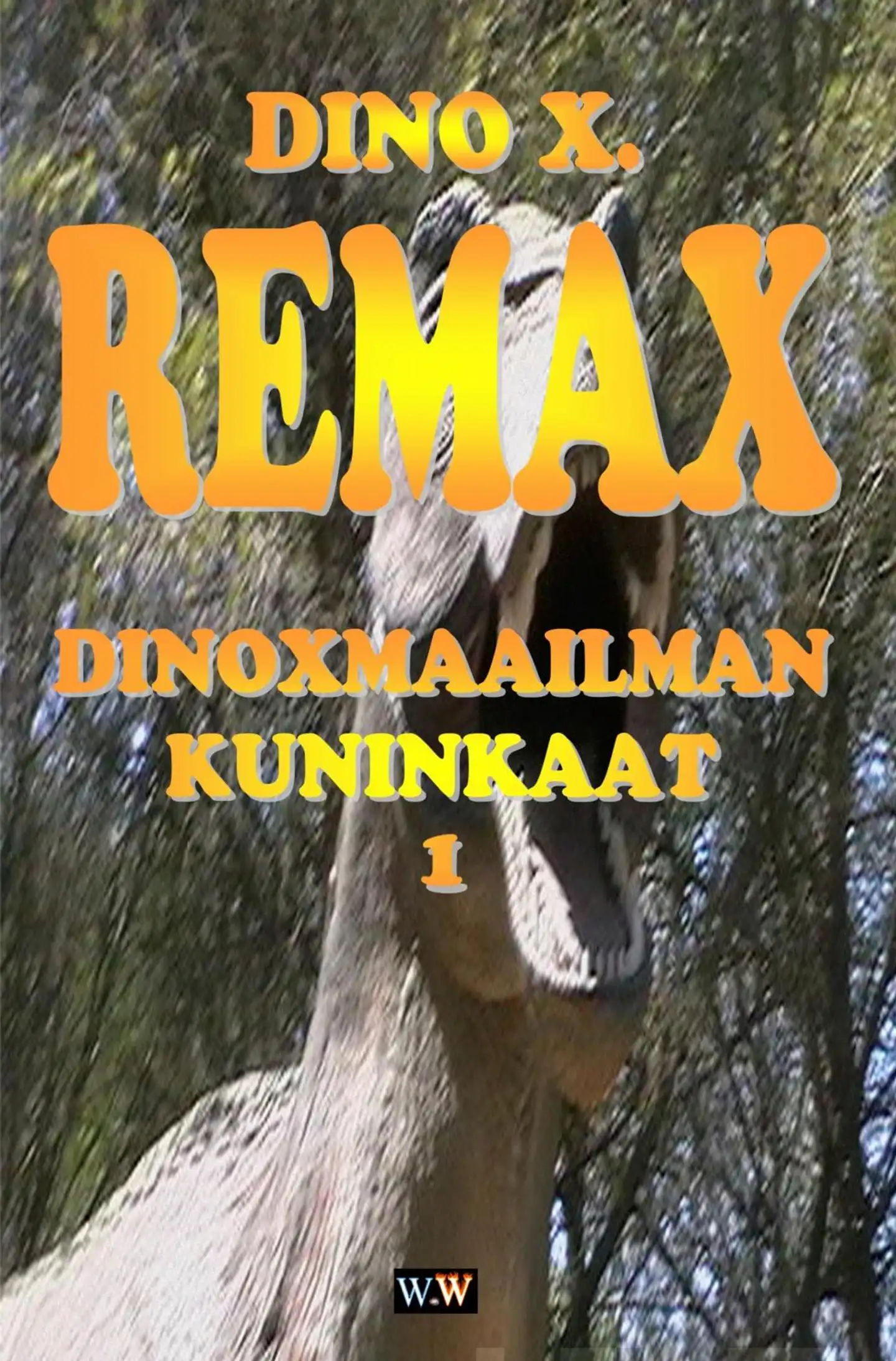 Ahonen, Remax: Dinoxmaailman Kuninkaat 1