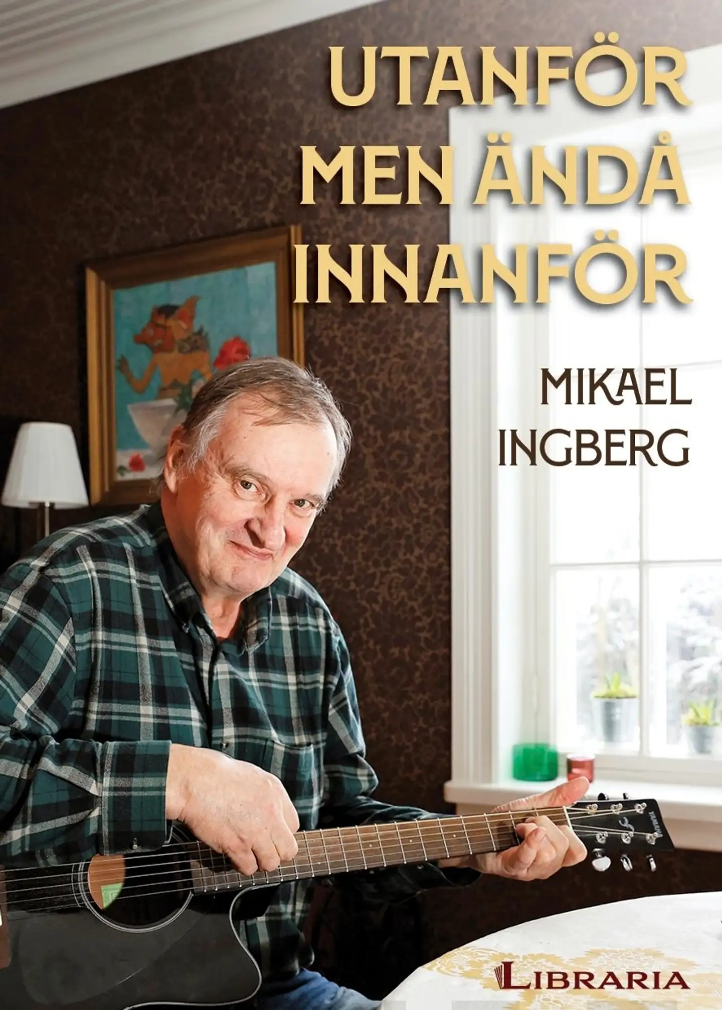 Ingberg, Utanför men ändå innanför