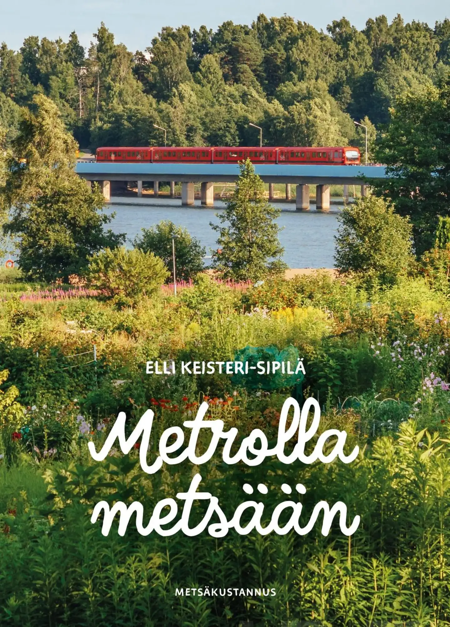 Keisteri-Sipilä, Metrolla metsään