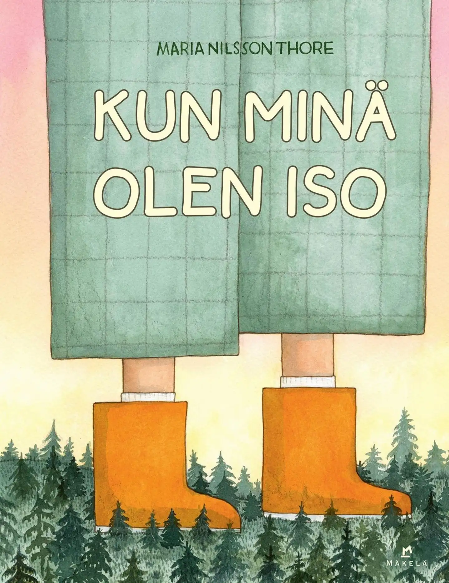 Nilsson Thore, Kun minä olen iso