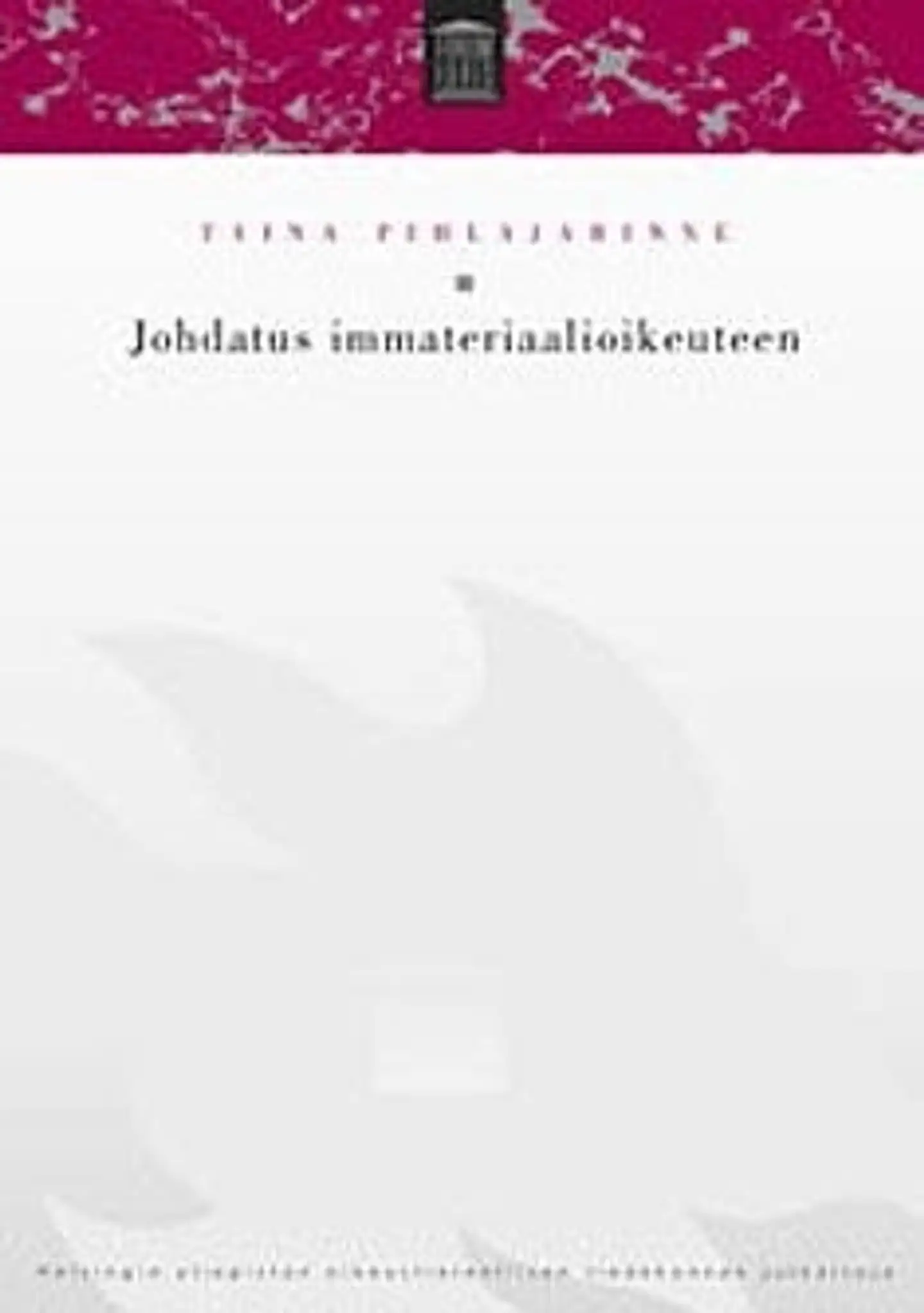 Pihlajarinne, Johdatus immateriaalioikeuteen