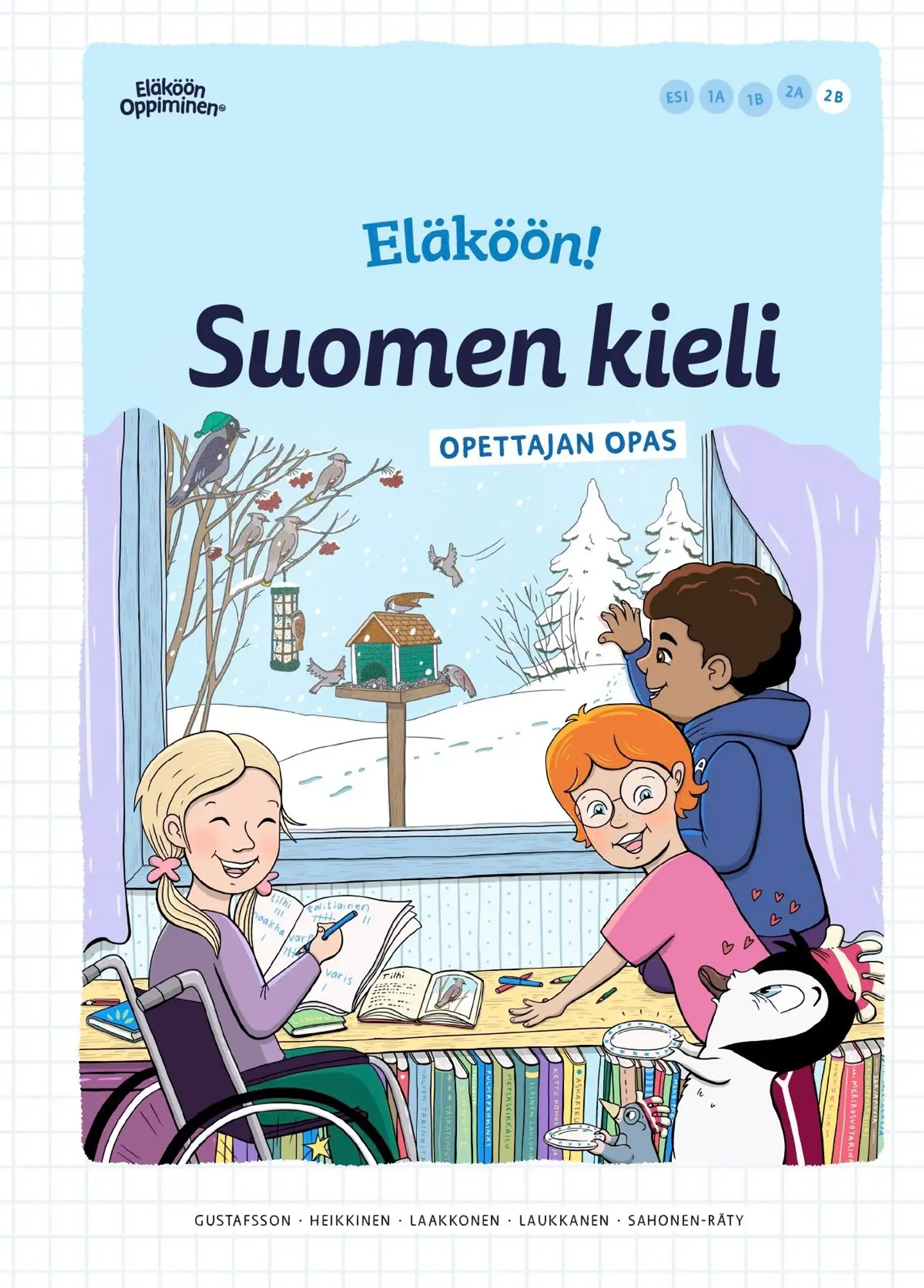 Gustafsson, Eläköön! Suomen kieli – Opettajan opas 2B