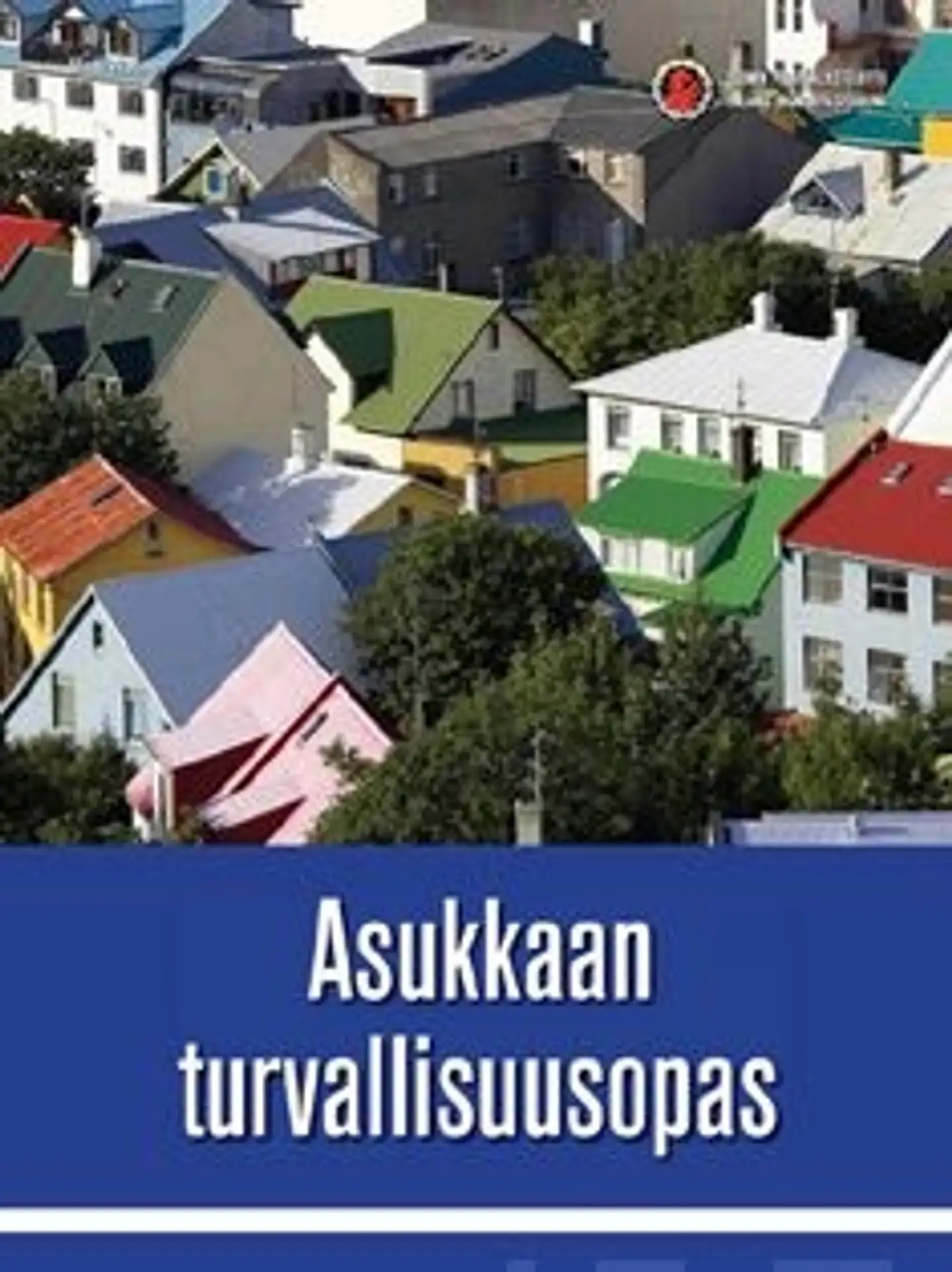 Waitinen, Asukkaan turvallisuusopas